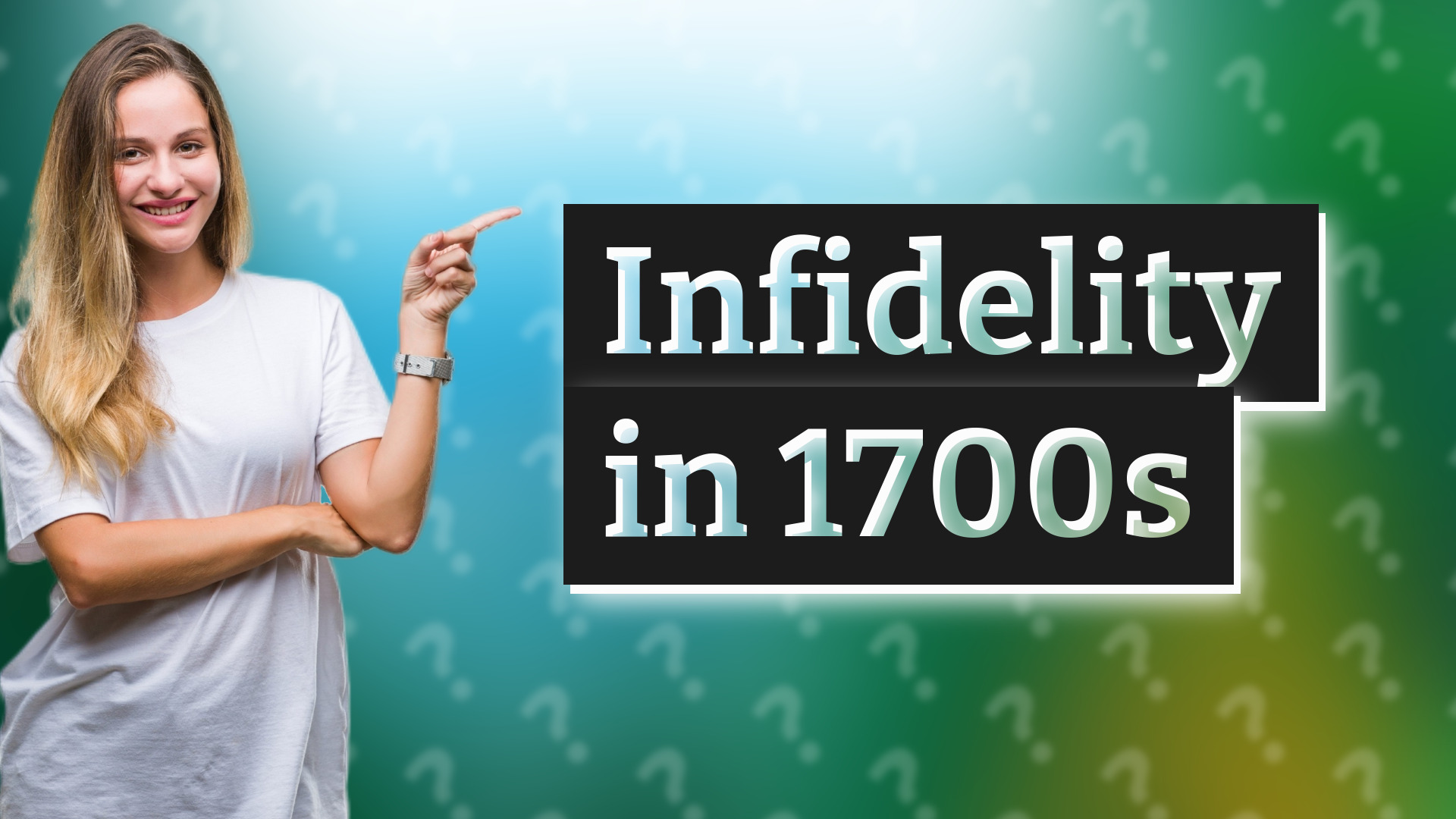 Infidelity in 1700s