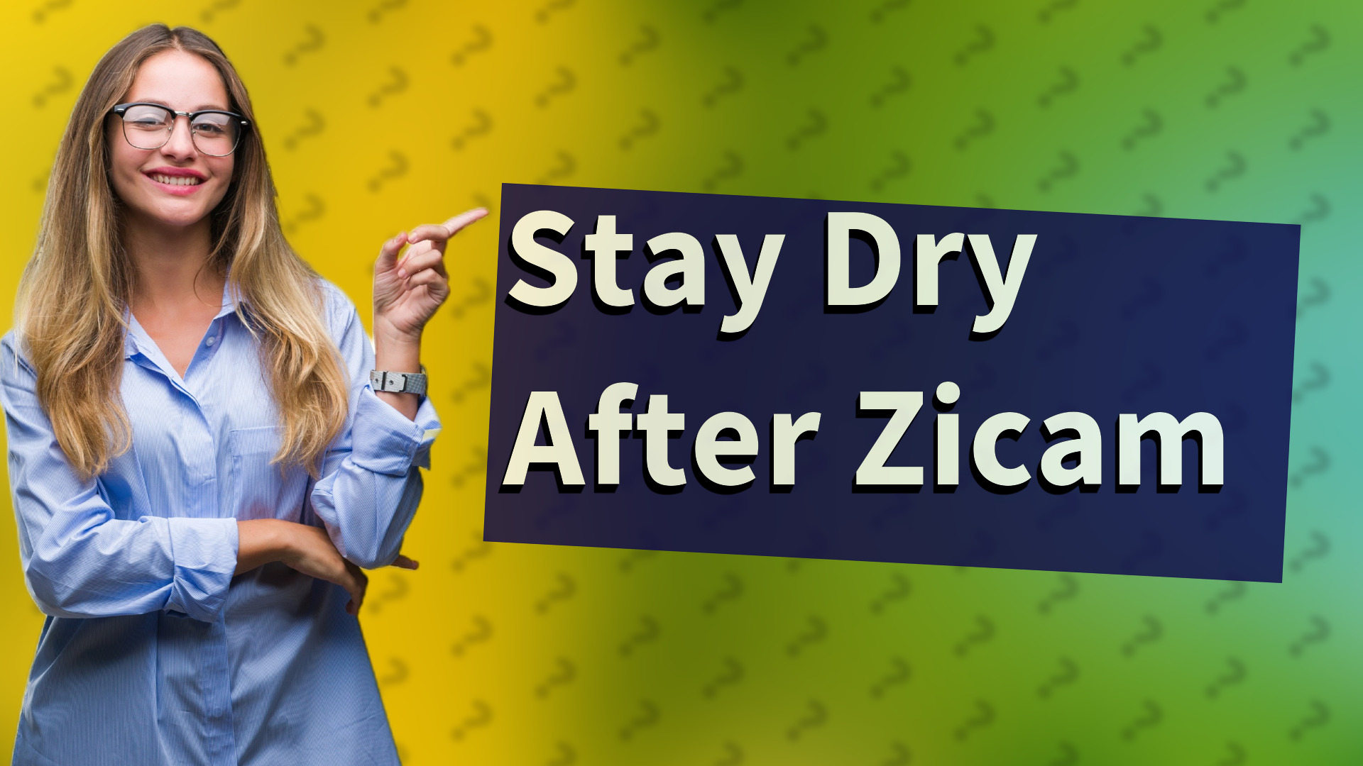 Stay Dry After Zicam