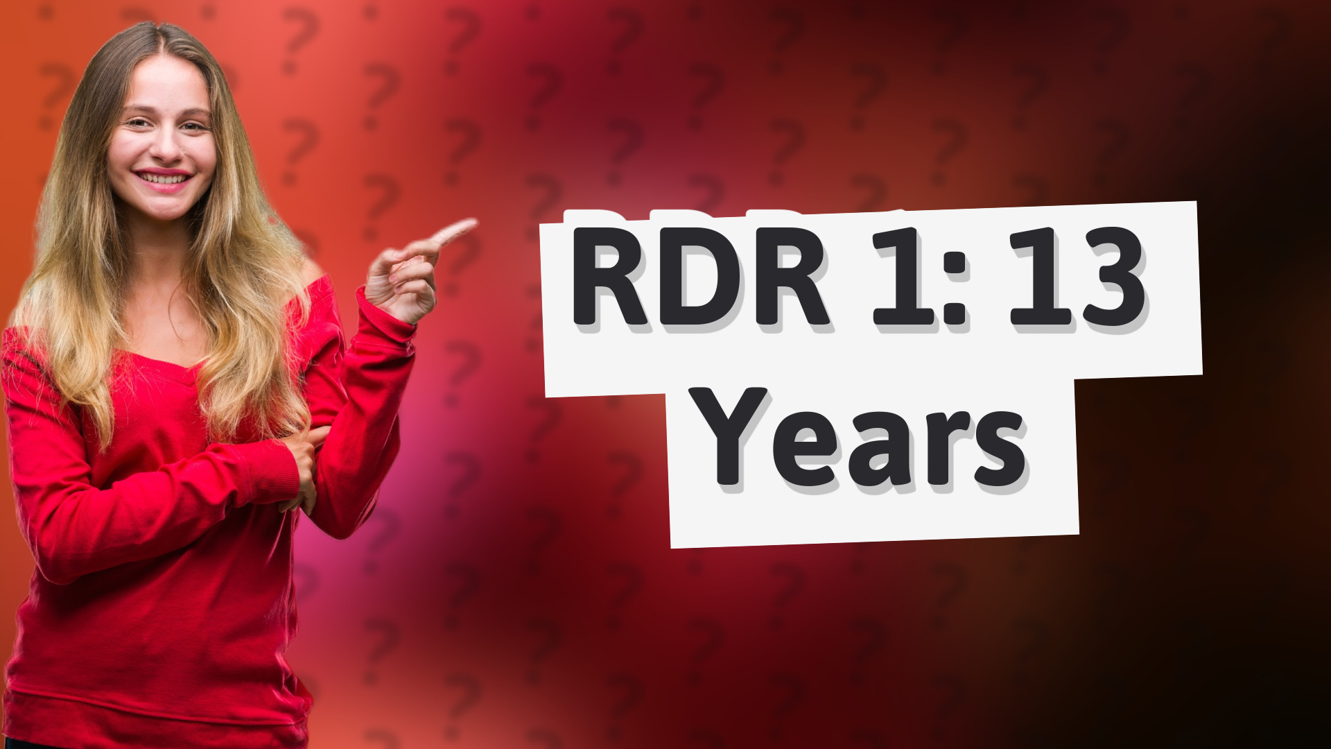 RDR 1: 13 Years
