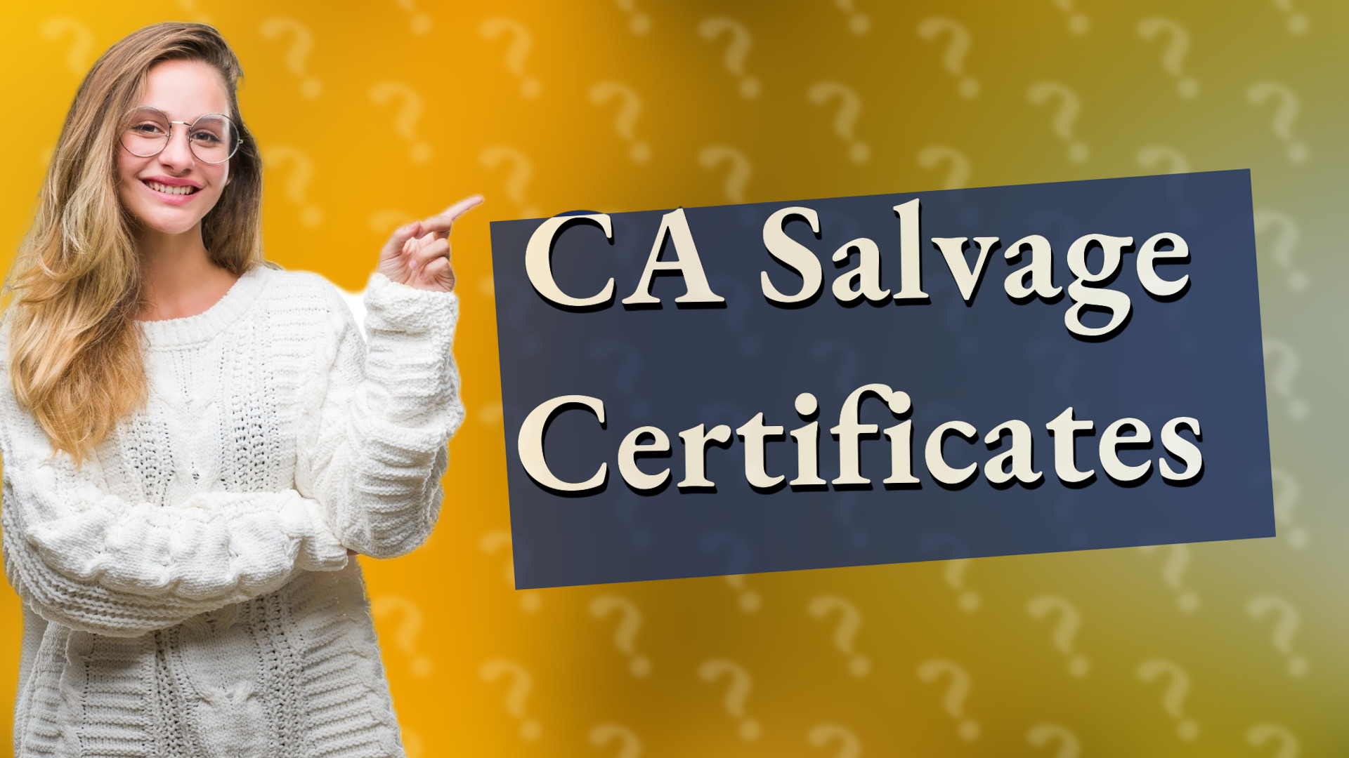 CA Salvage Certificates