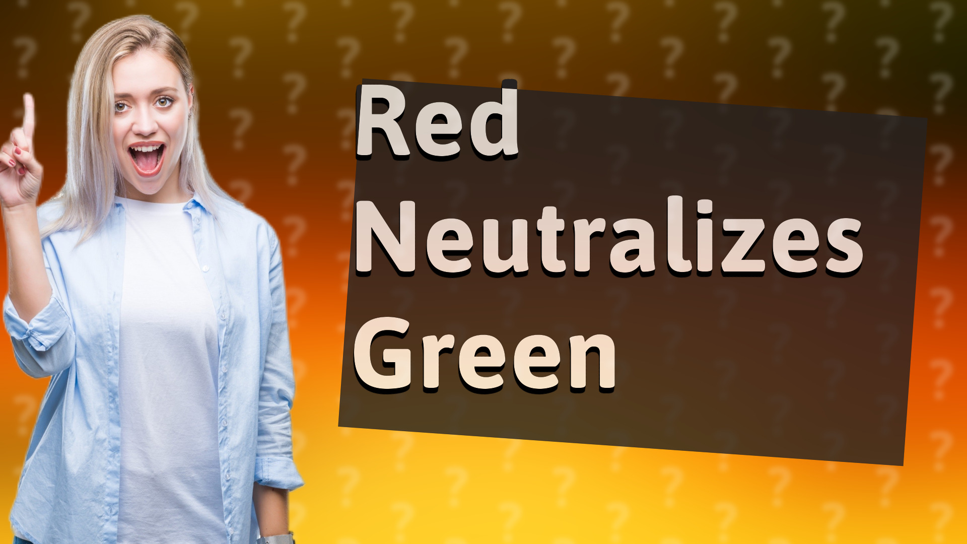Red Neutralizes Green