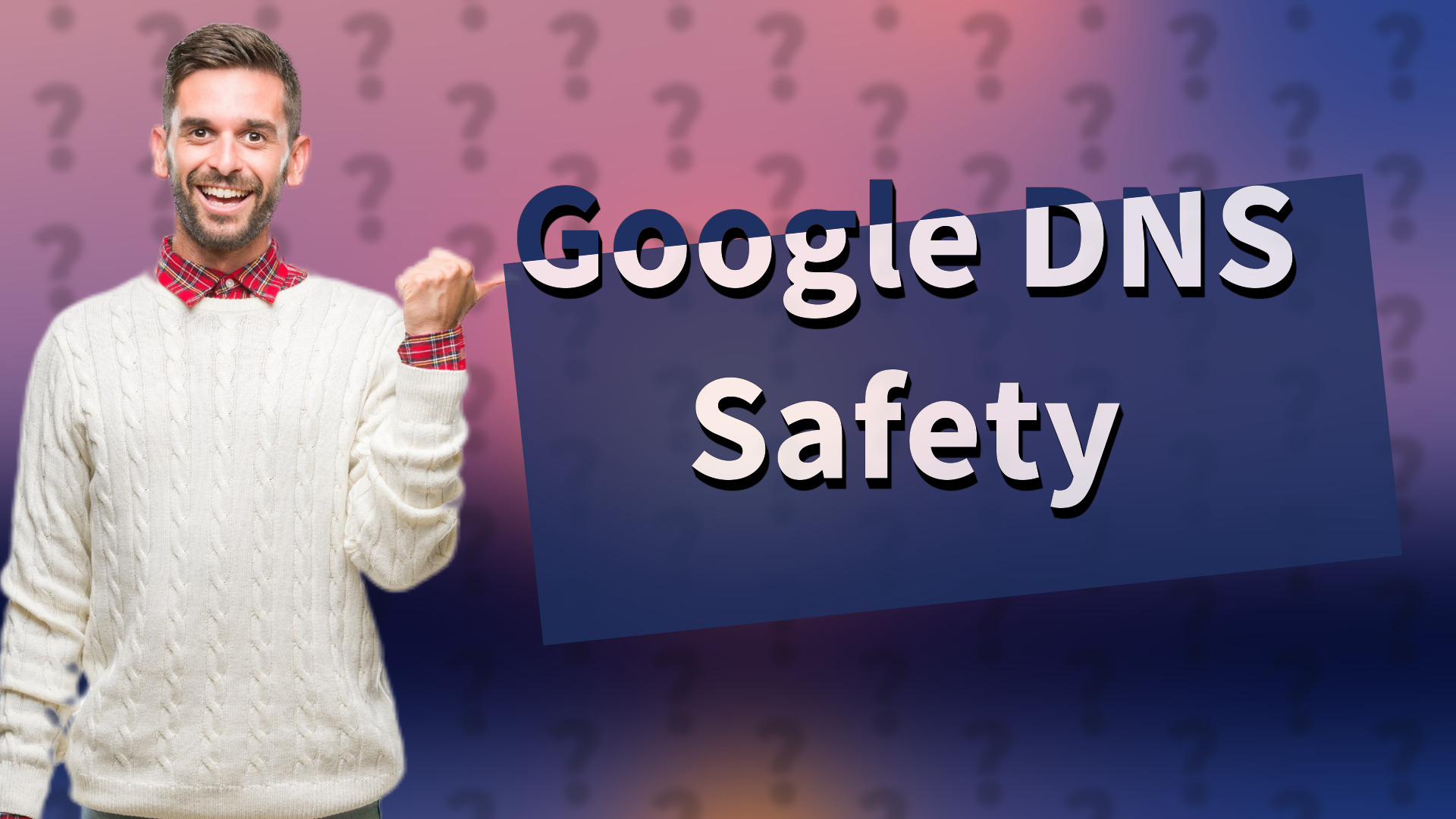 Google DNS Safety