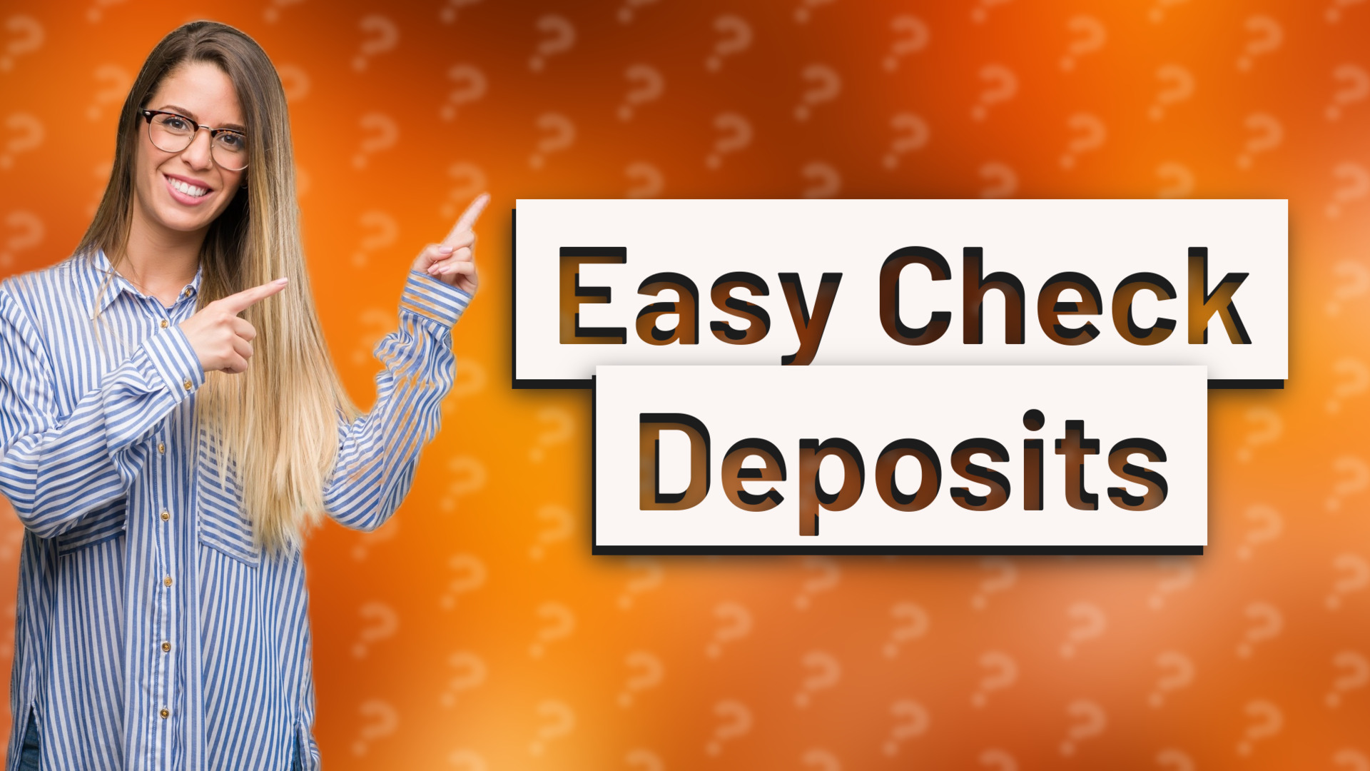 Easy Check Deposits