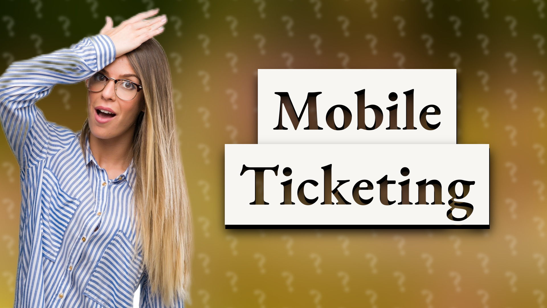 Mobile Ticketing