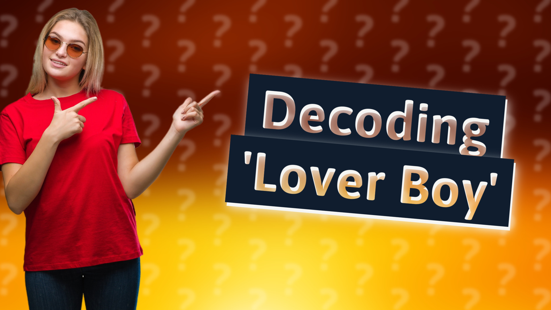 Decoding 'Lover Boy'