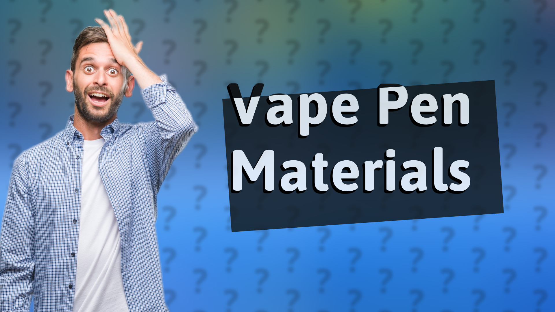 Vape Pen Materials