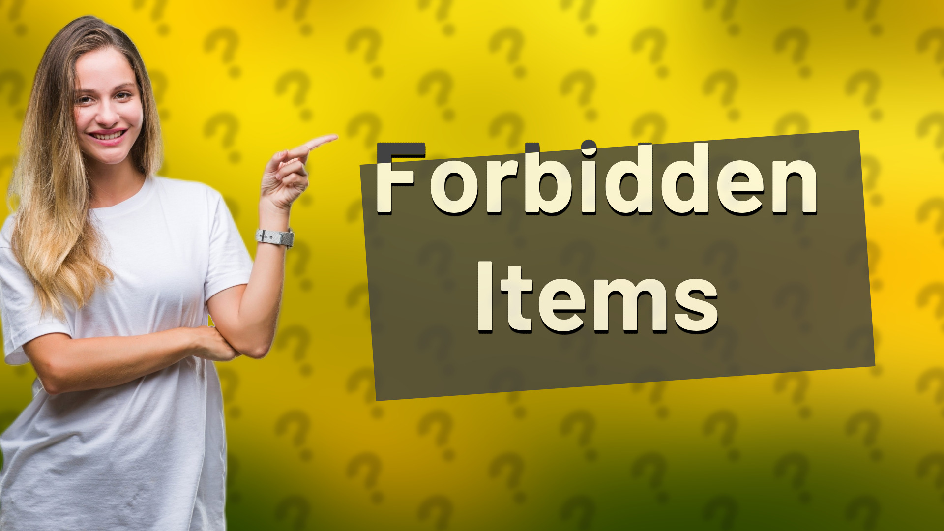 Forbidden Items