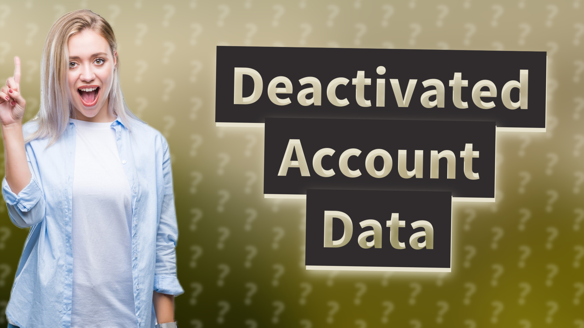Deactivated Account Data