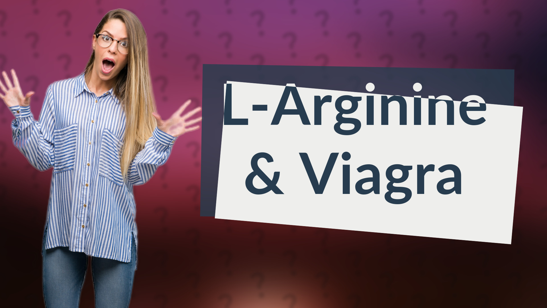 L-Arginine & Viagra