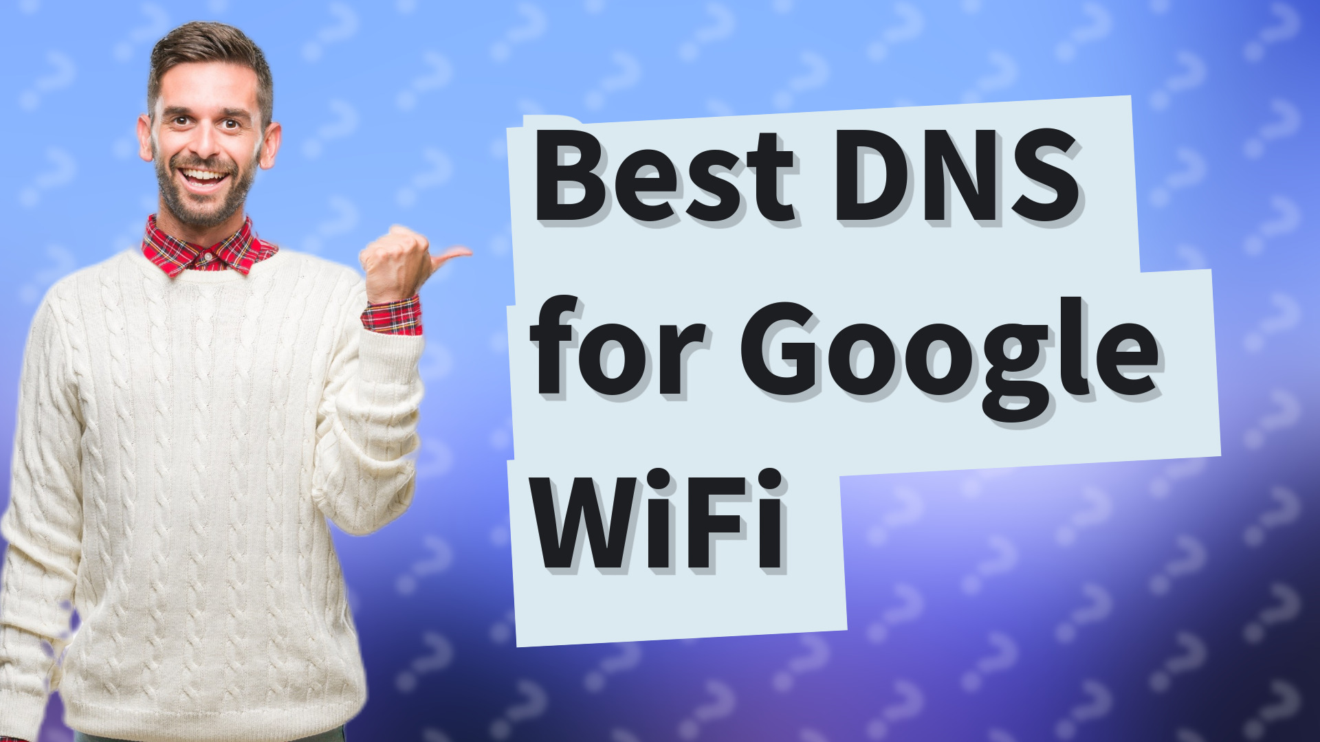 Best DNS for Google WiFi