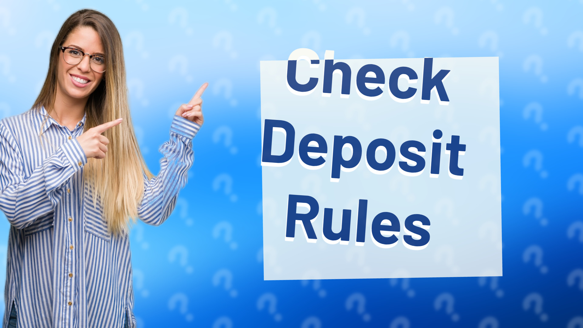 Check Deposit Rules