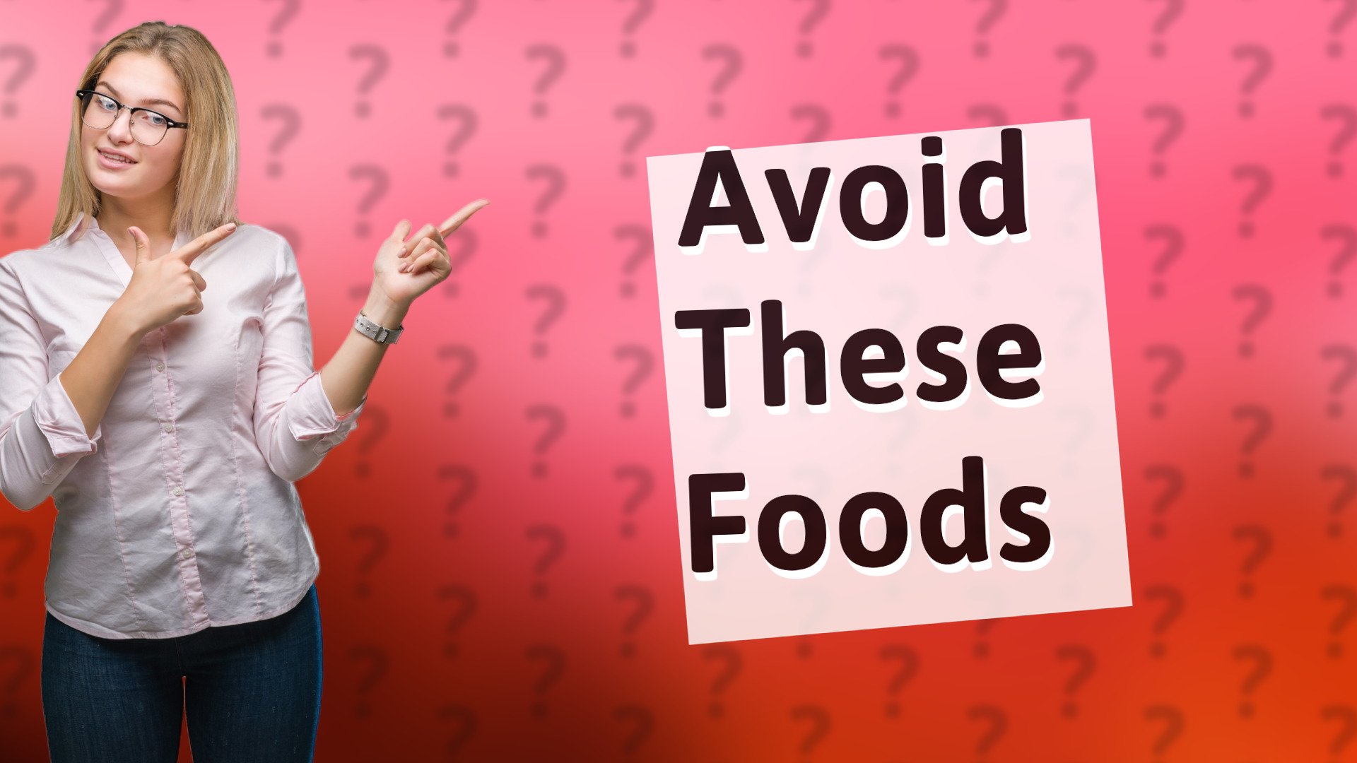 Avoid These Foods