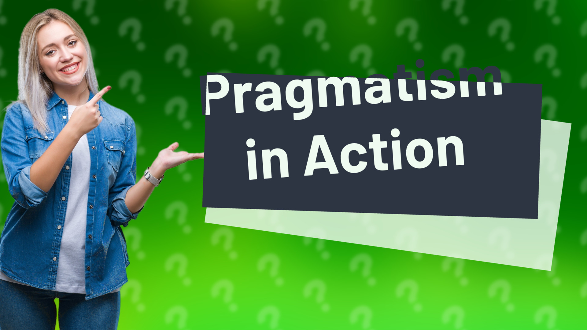 Pragmatism in Action