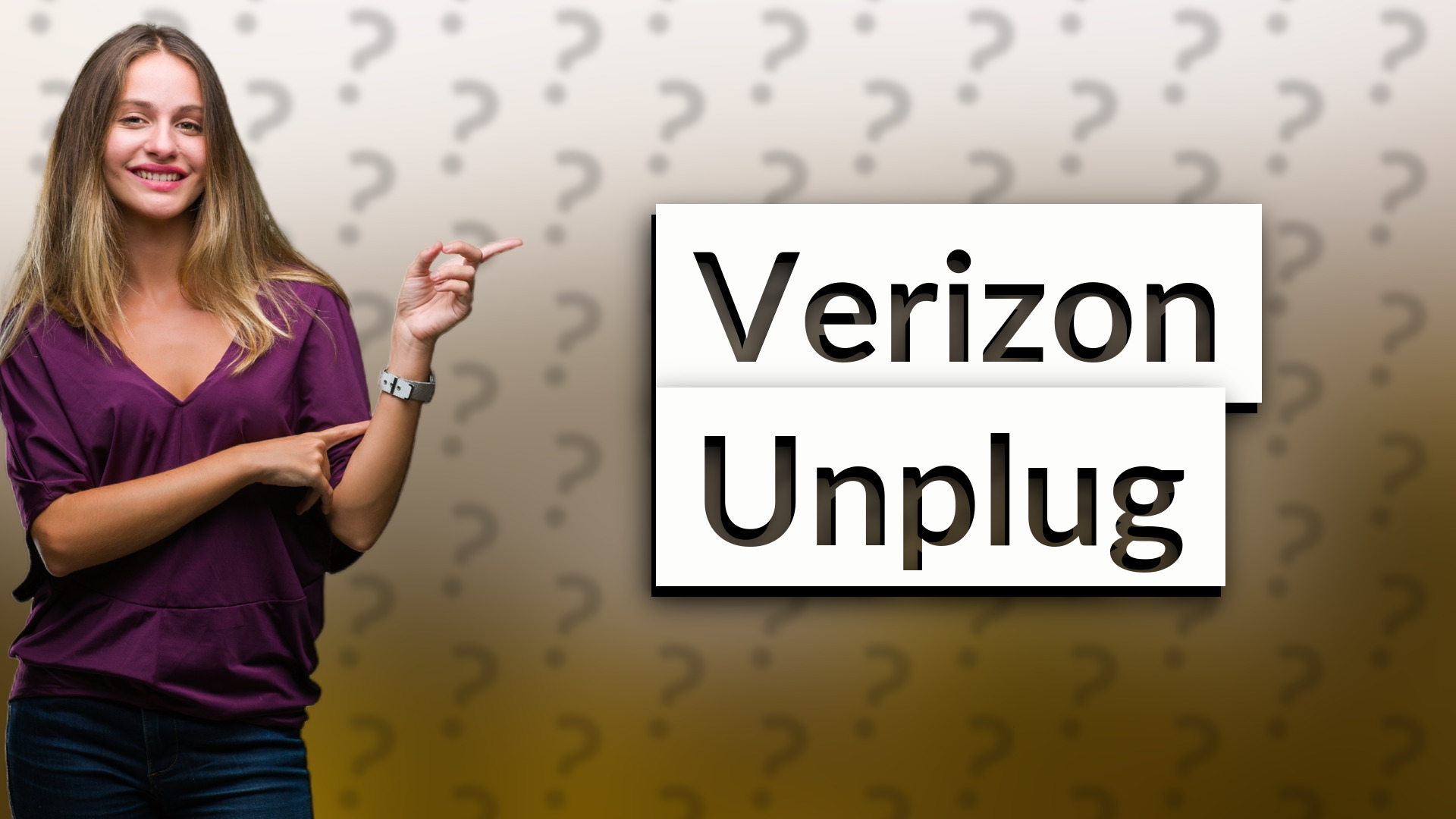 Verizon Unplug