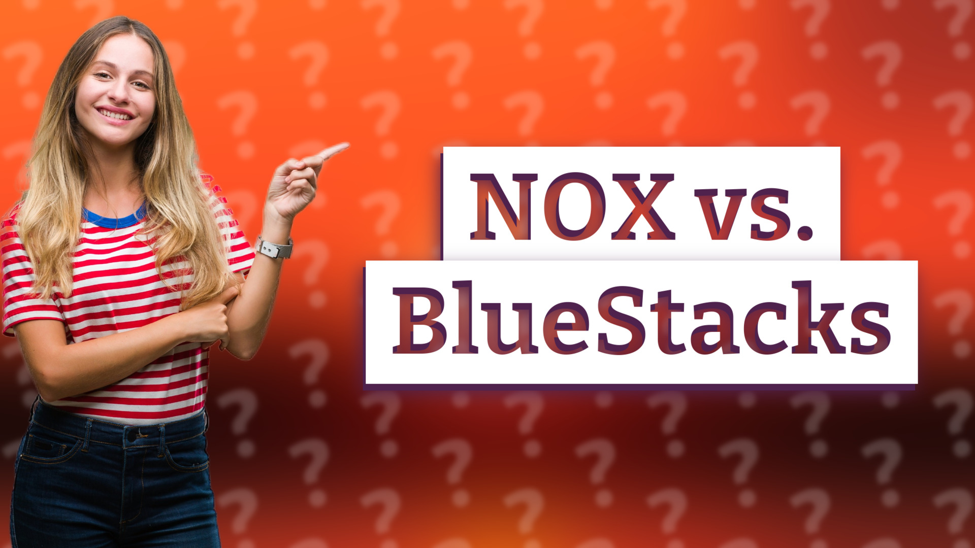 NOX vs. BlueStacks
