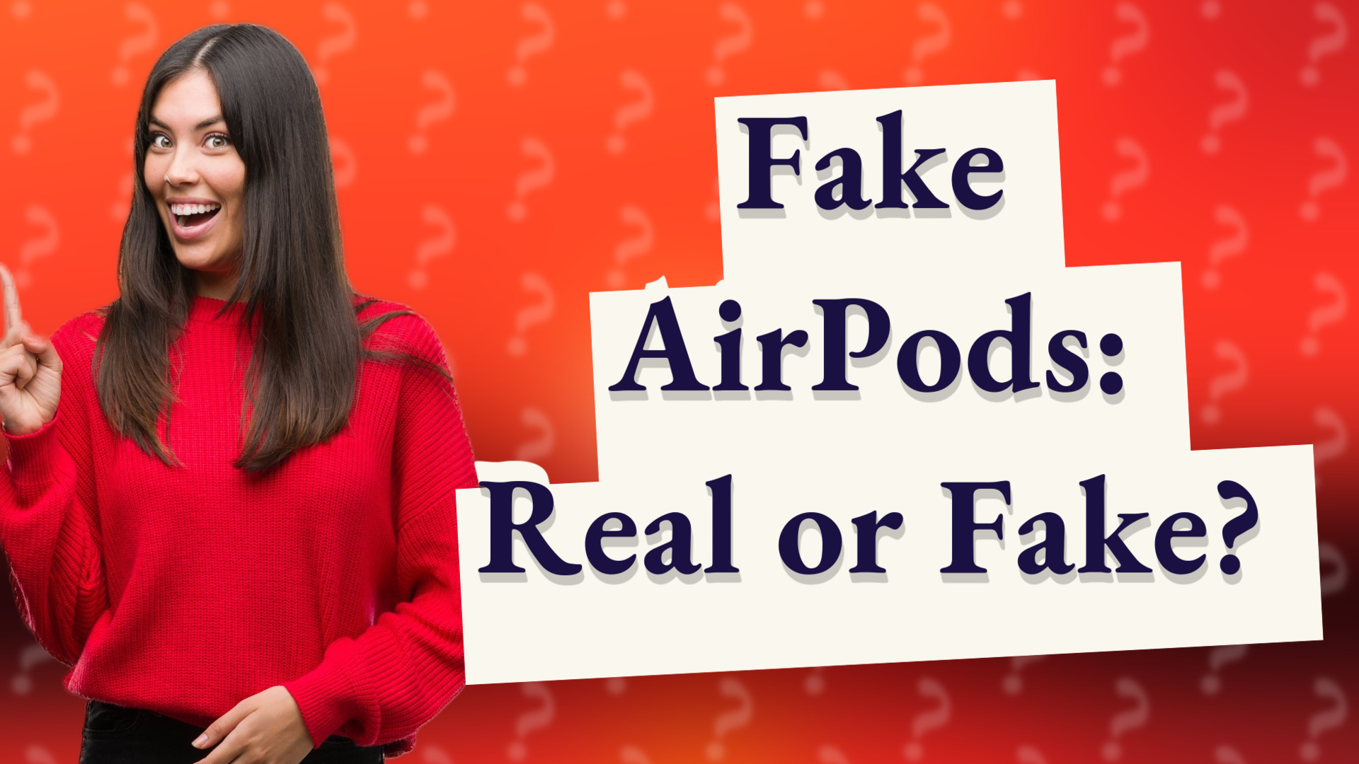 Fake AirPods: Real or Fake?