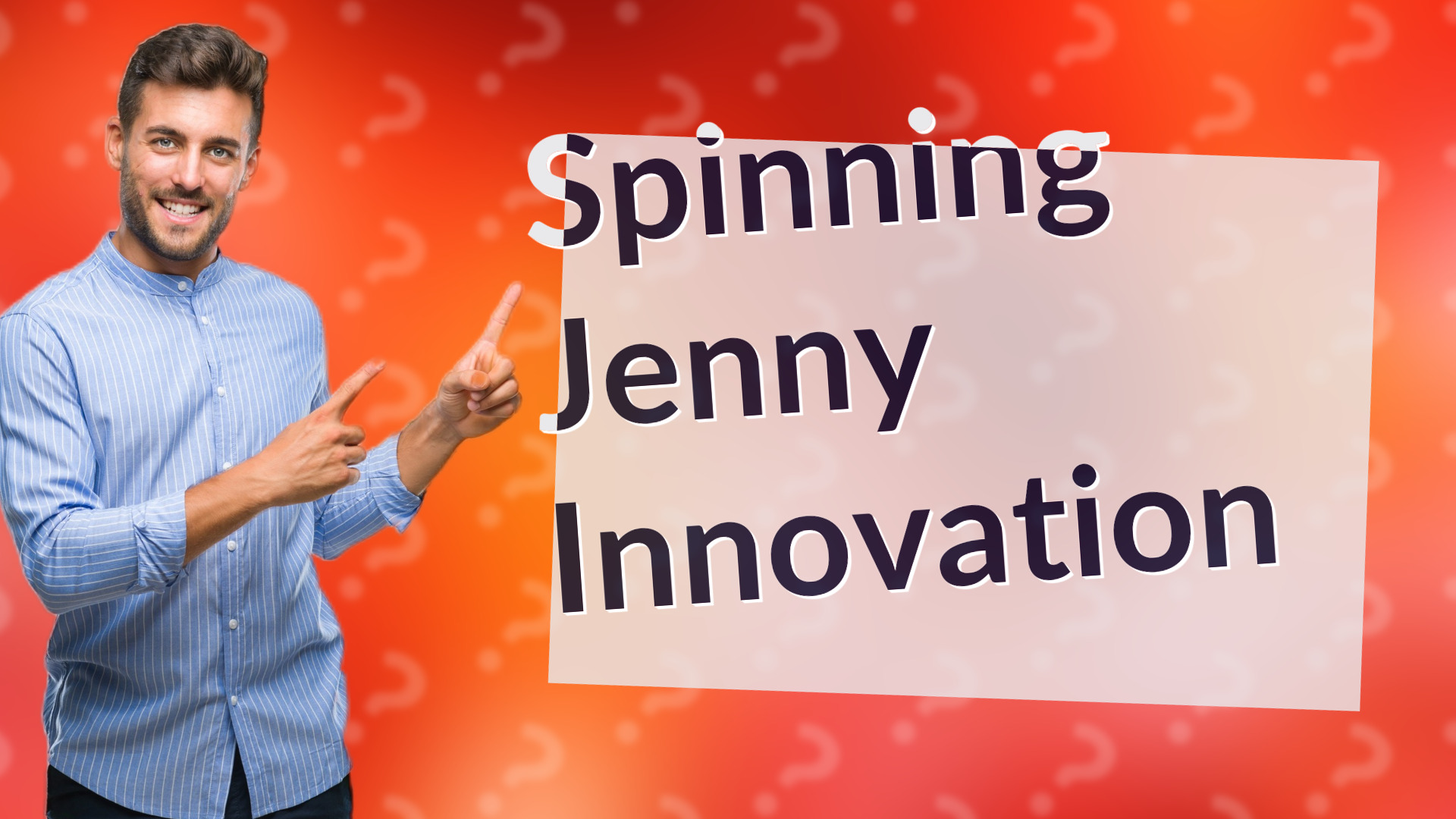 Spinning Jenny Innovation