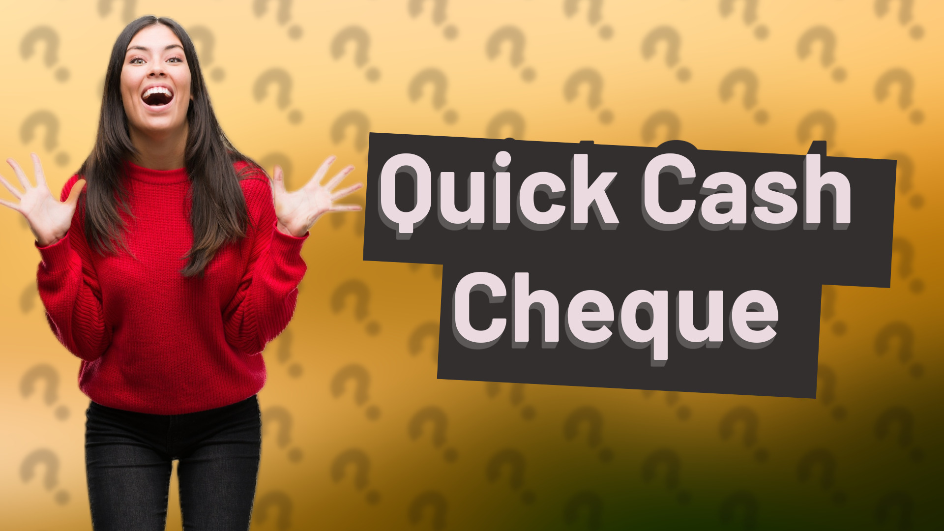 Quick Cash Cheque