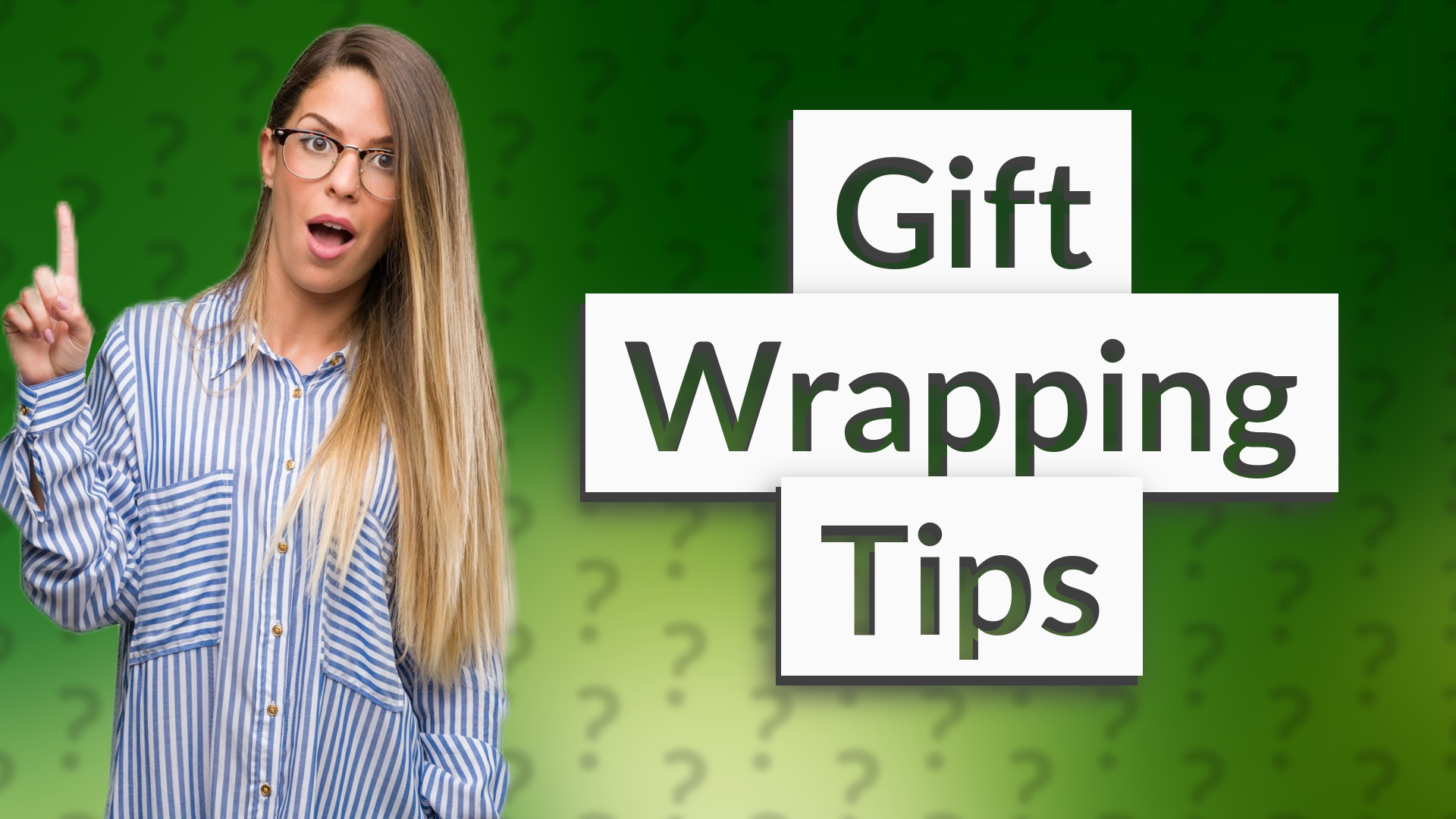 Gift Wrapping Tips