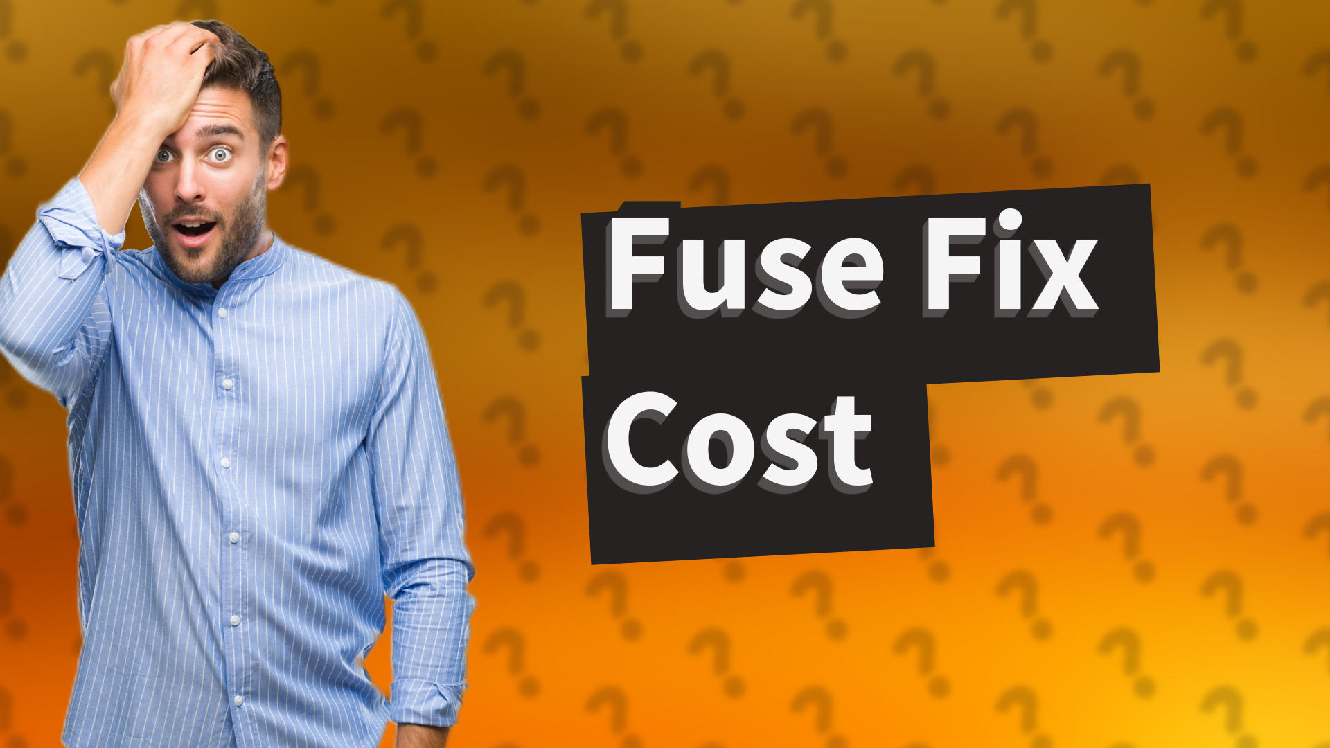 Fuse Fix Cost