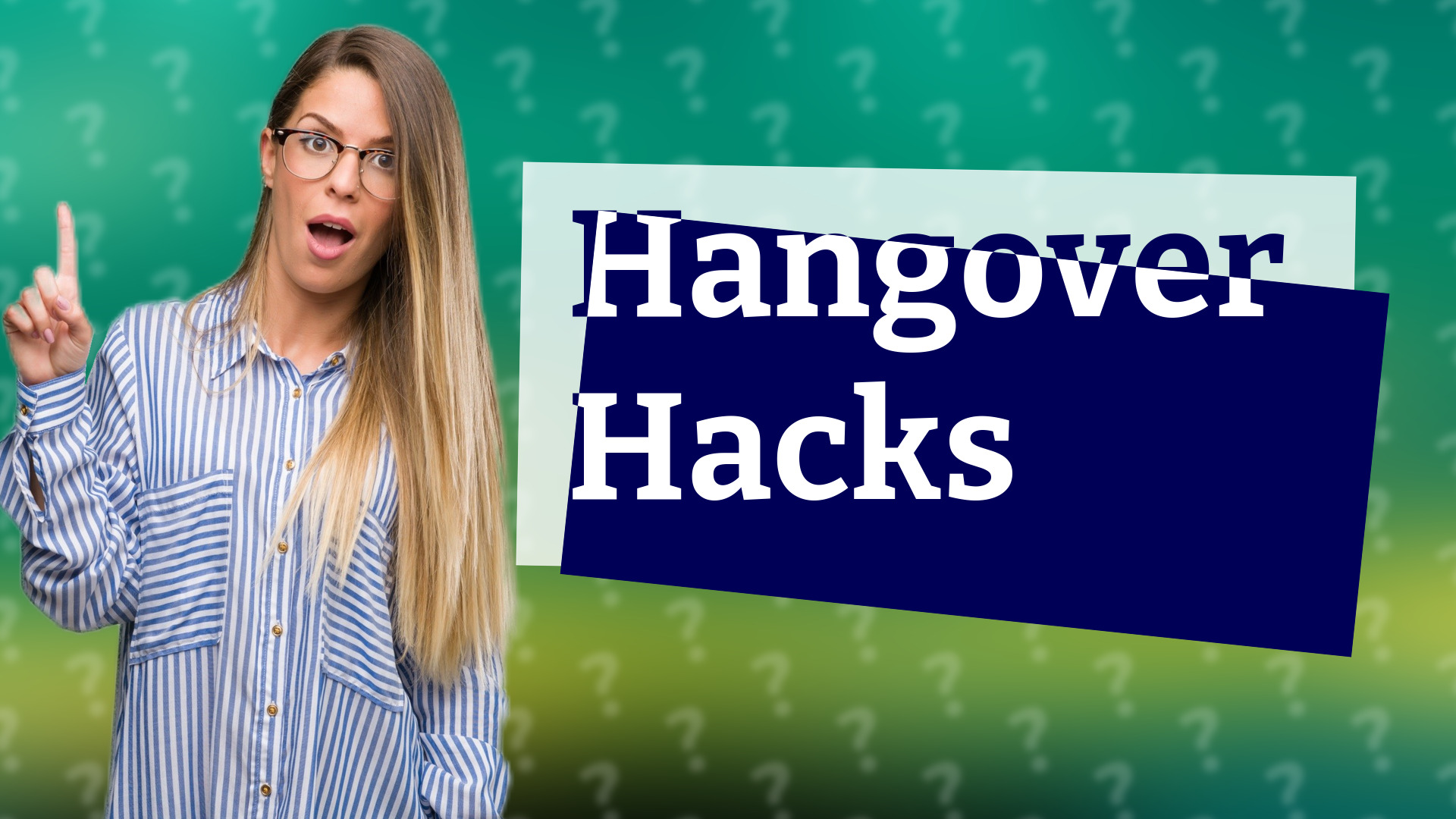 Hangover Hacks