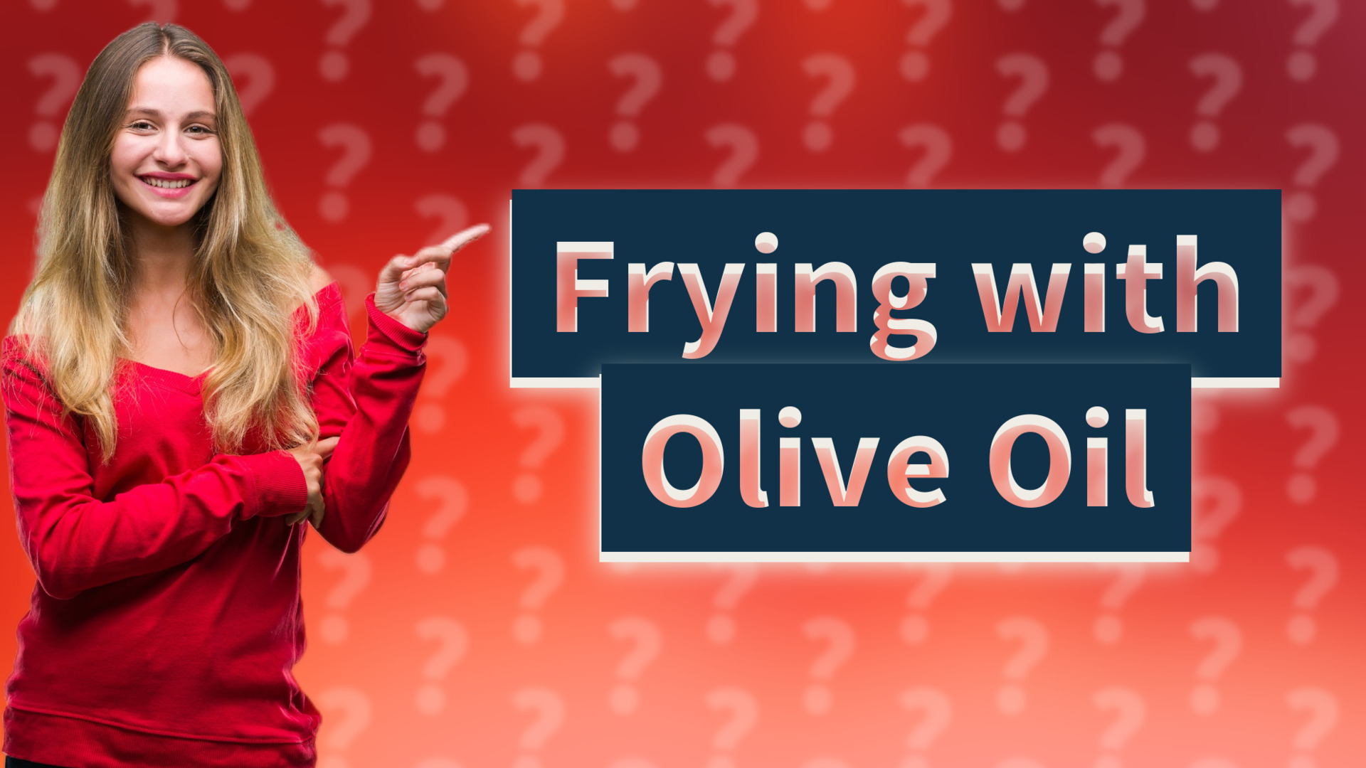 Frying with Olive Oil