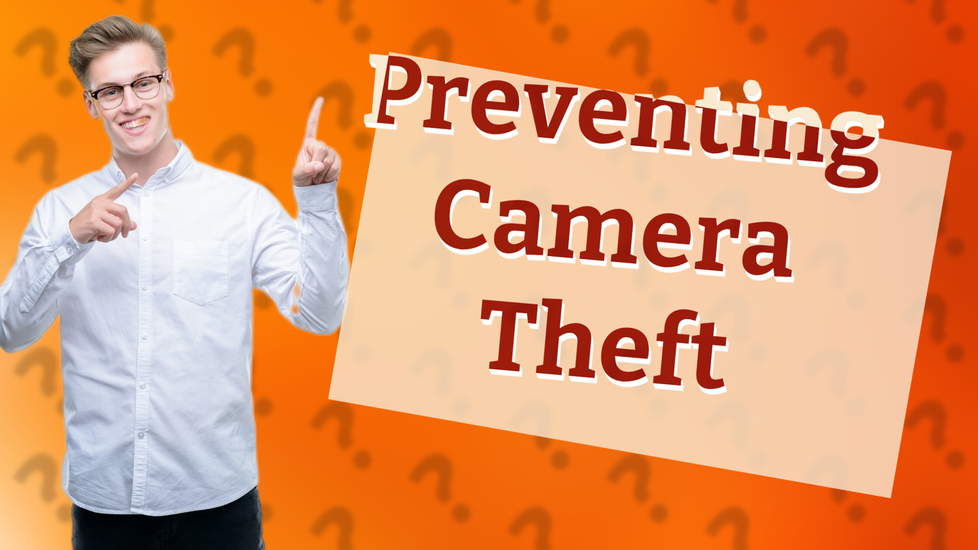 Preventing Camera Theft