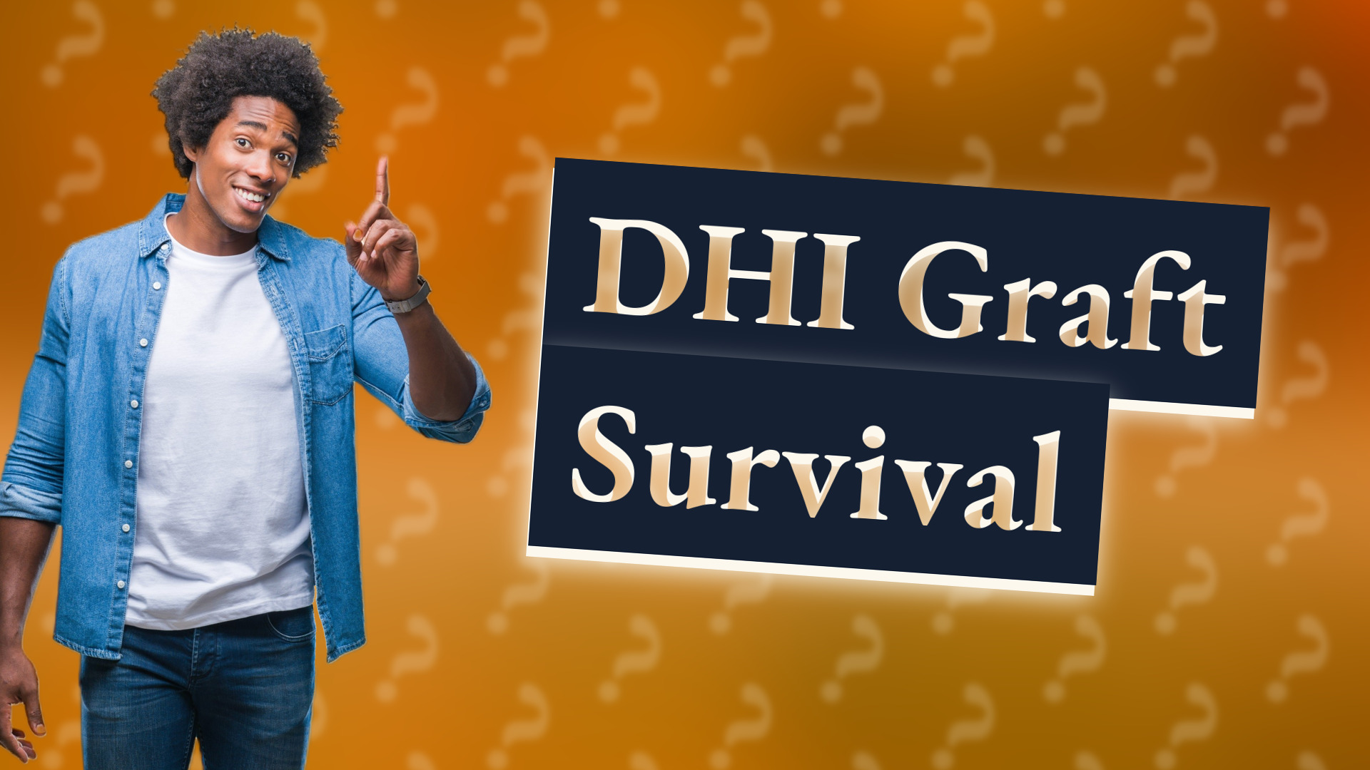 DHI Graft Survival