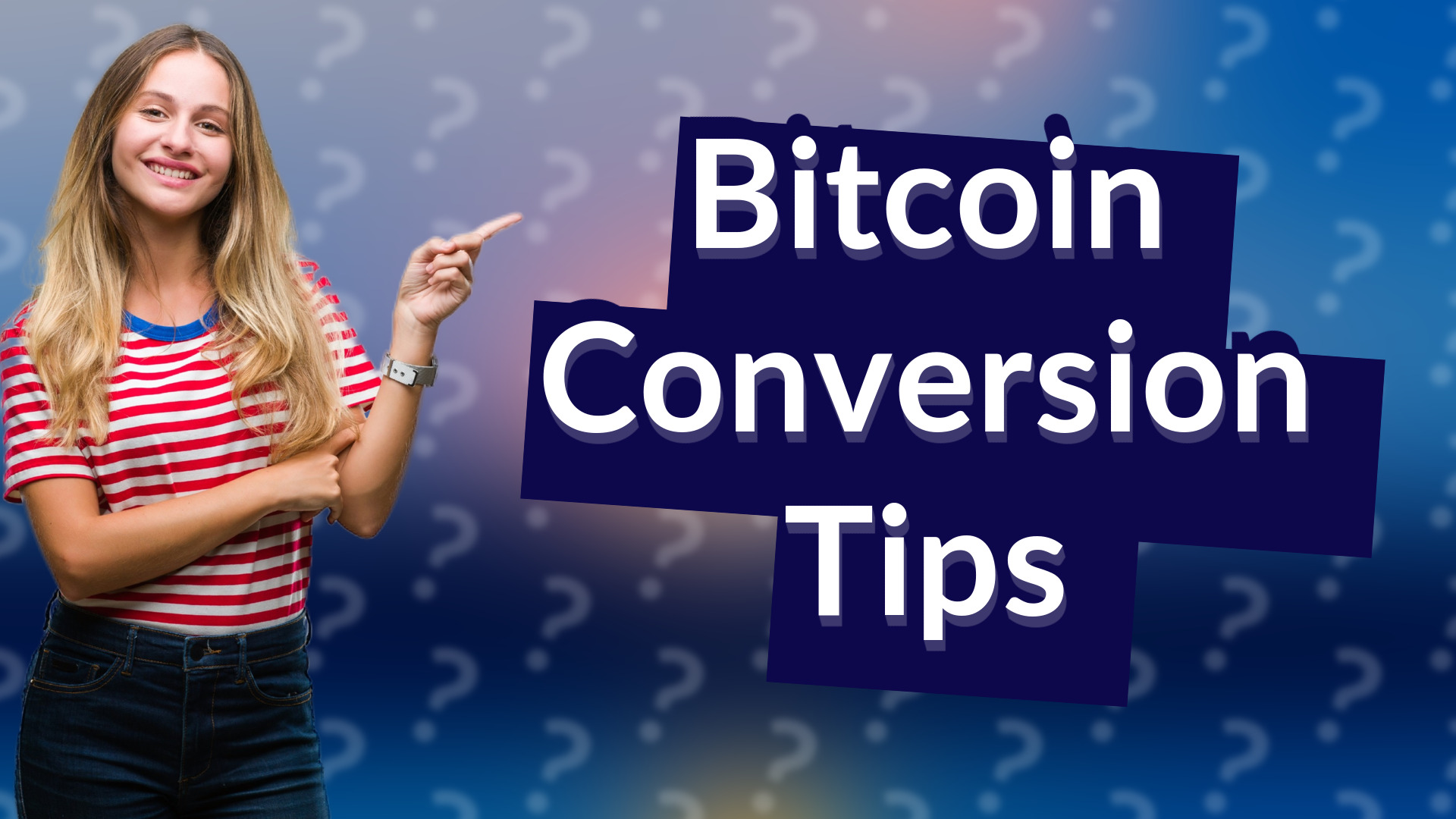Bitcoin Conversion Tips