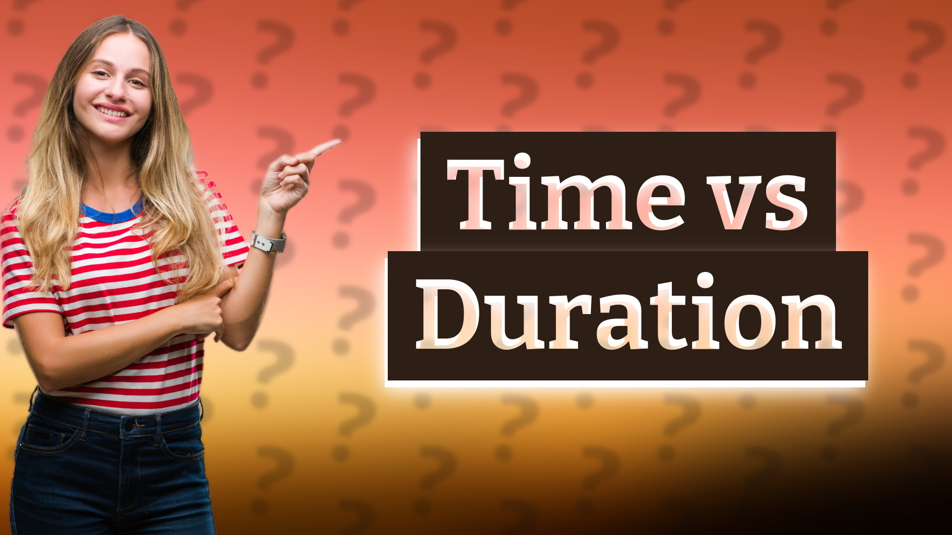 Time vs Duration