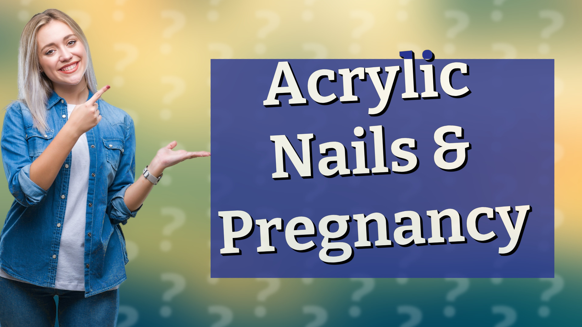Acrylic Nails & Pregnancy