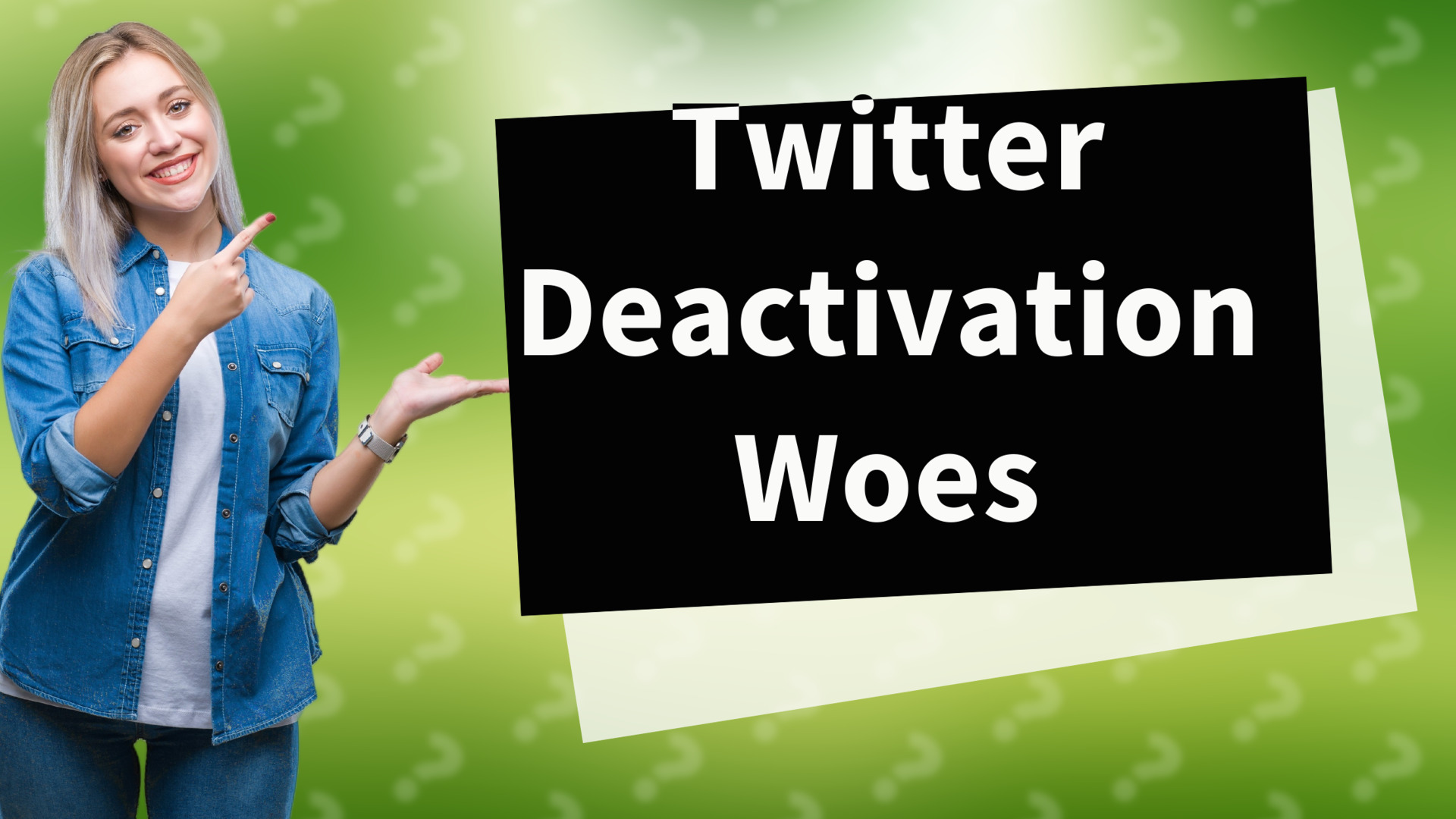 Twitter Deactivation Woes