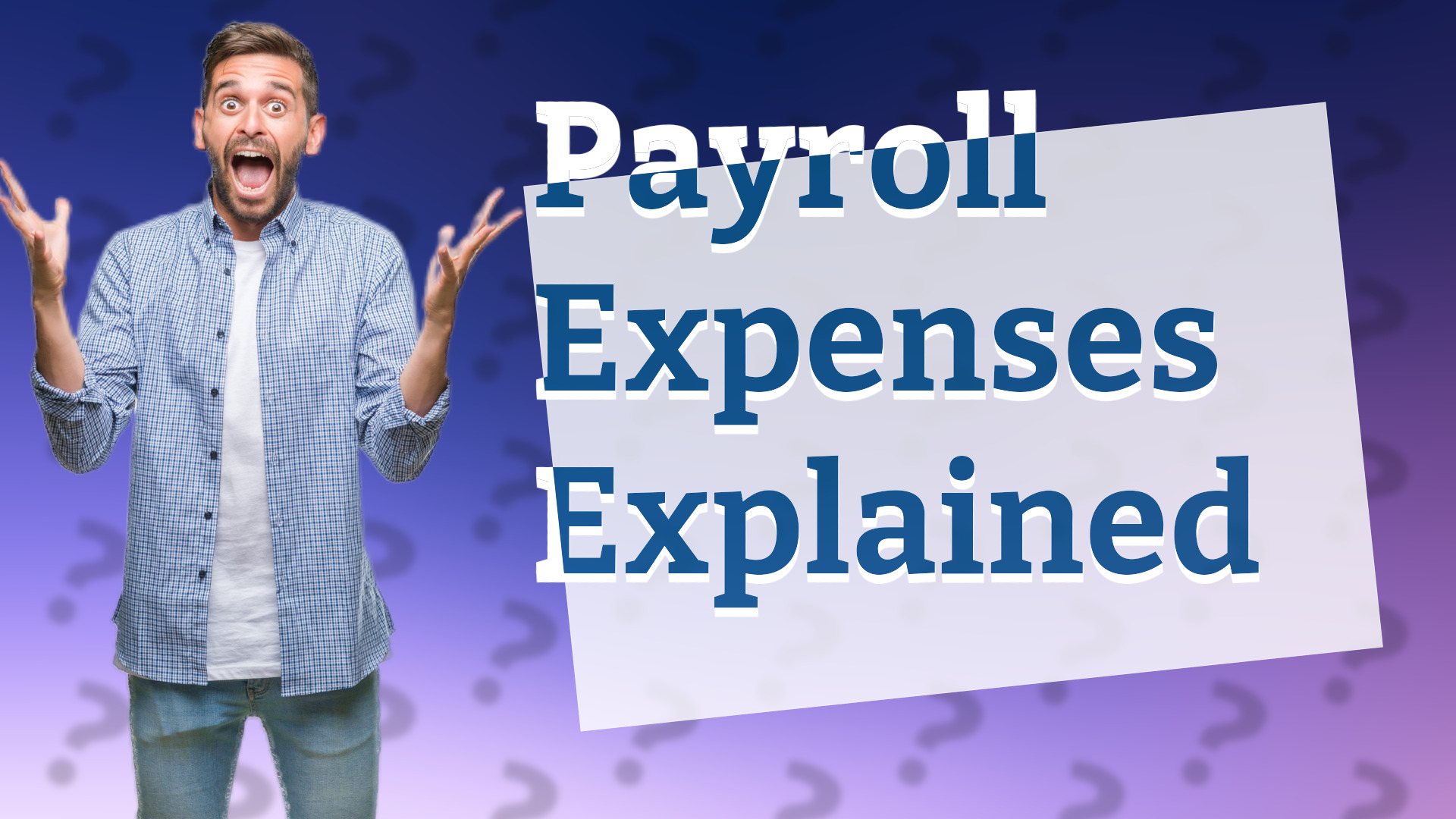 Payroll Expenses Explained