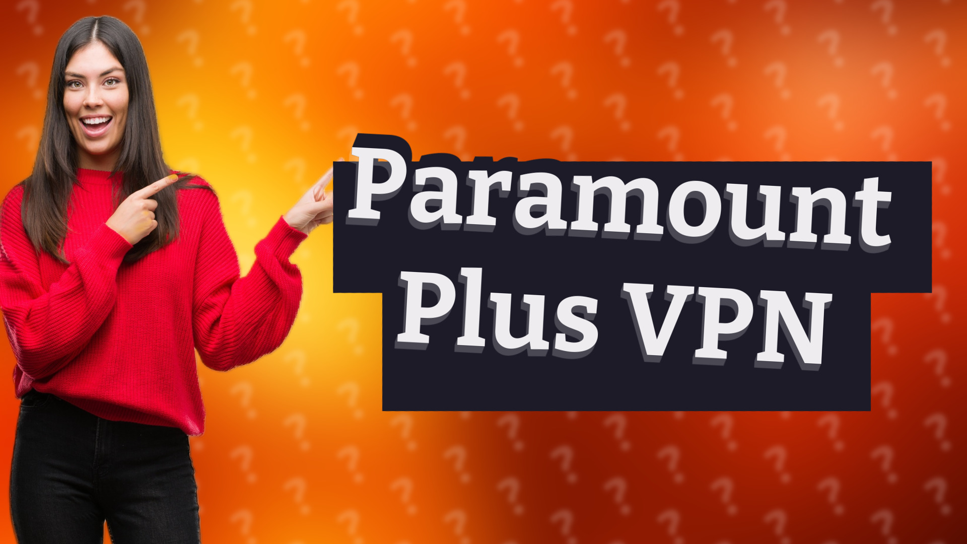 Paramount Plus VPN