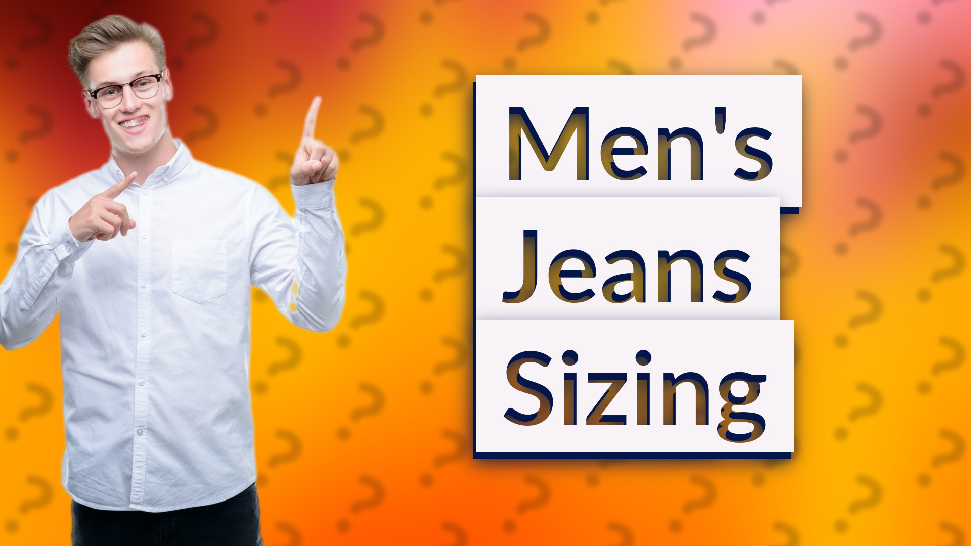 Men's Jeans Sizing