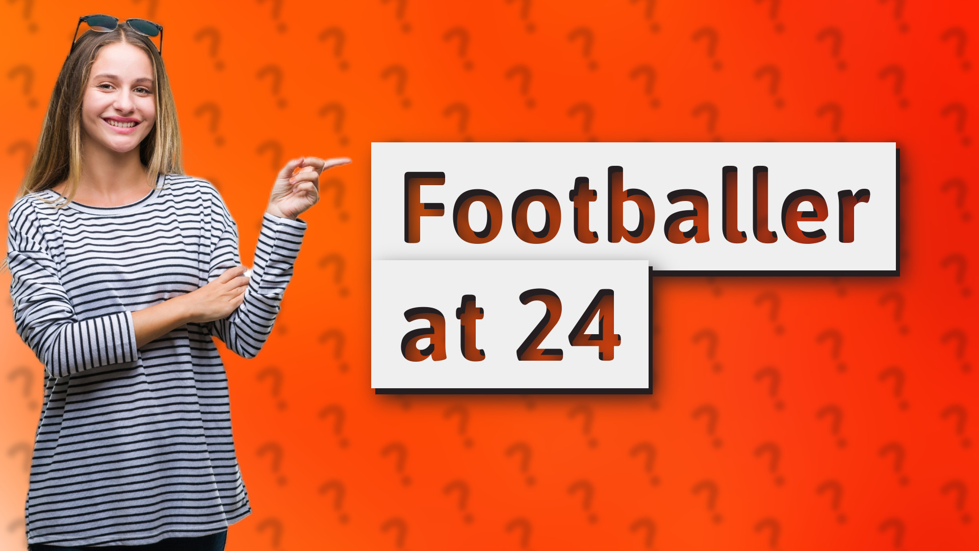 Footballer at 24
