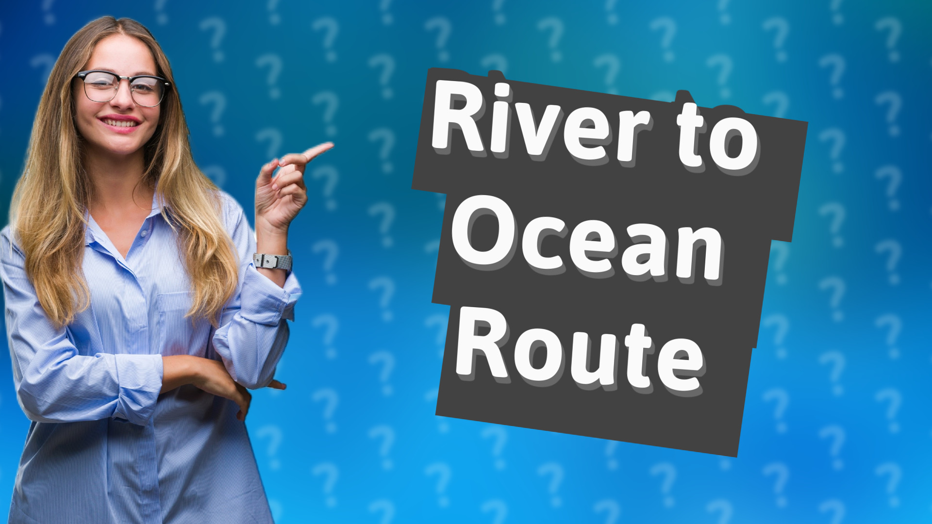 River to Ocean Route