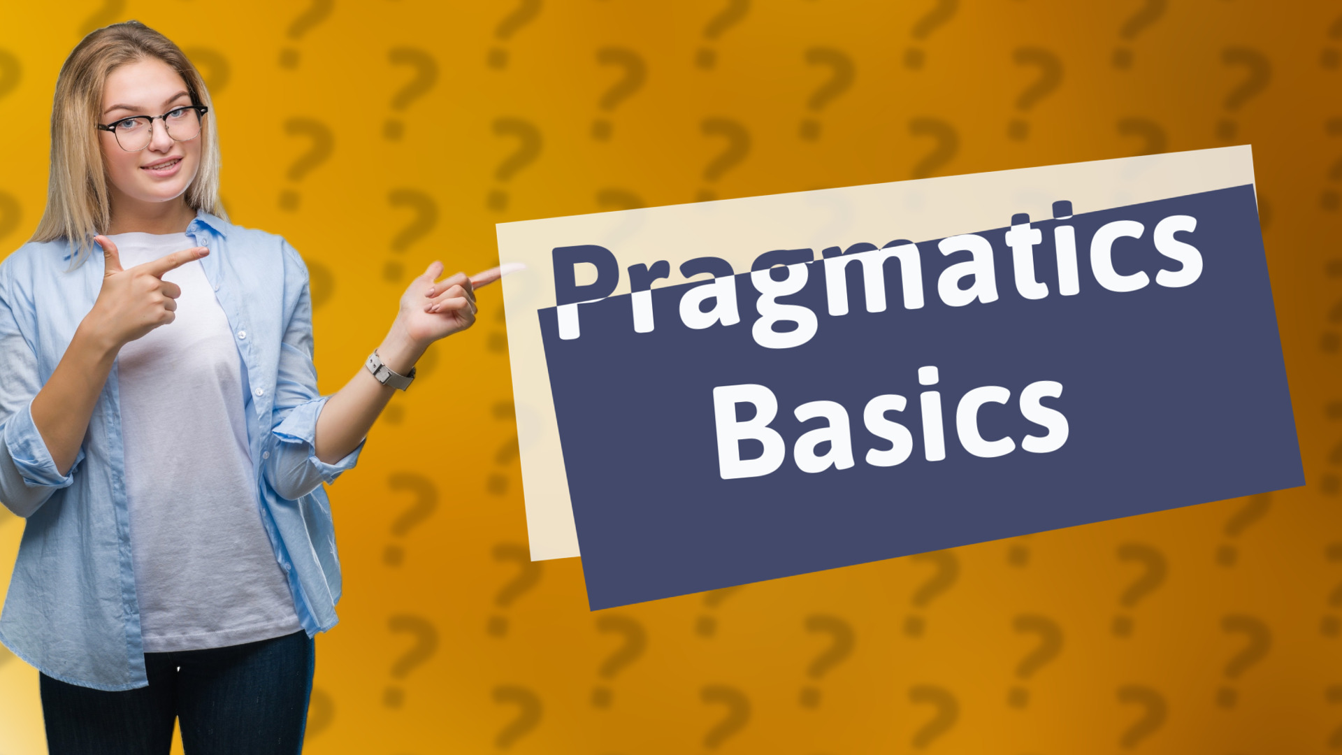 Pragmatics Basics