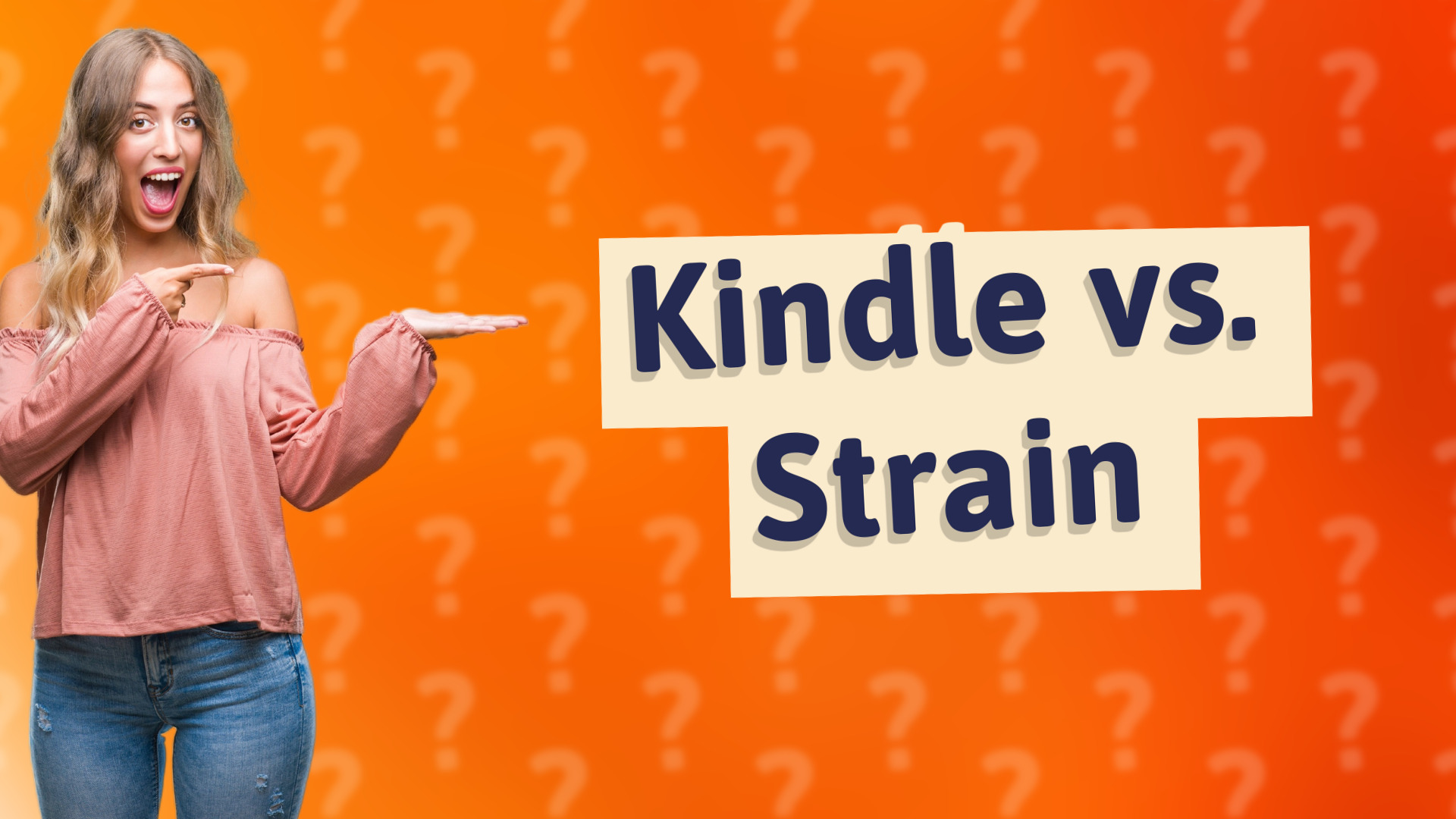 Kindle vs. Strain