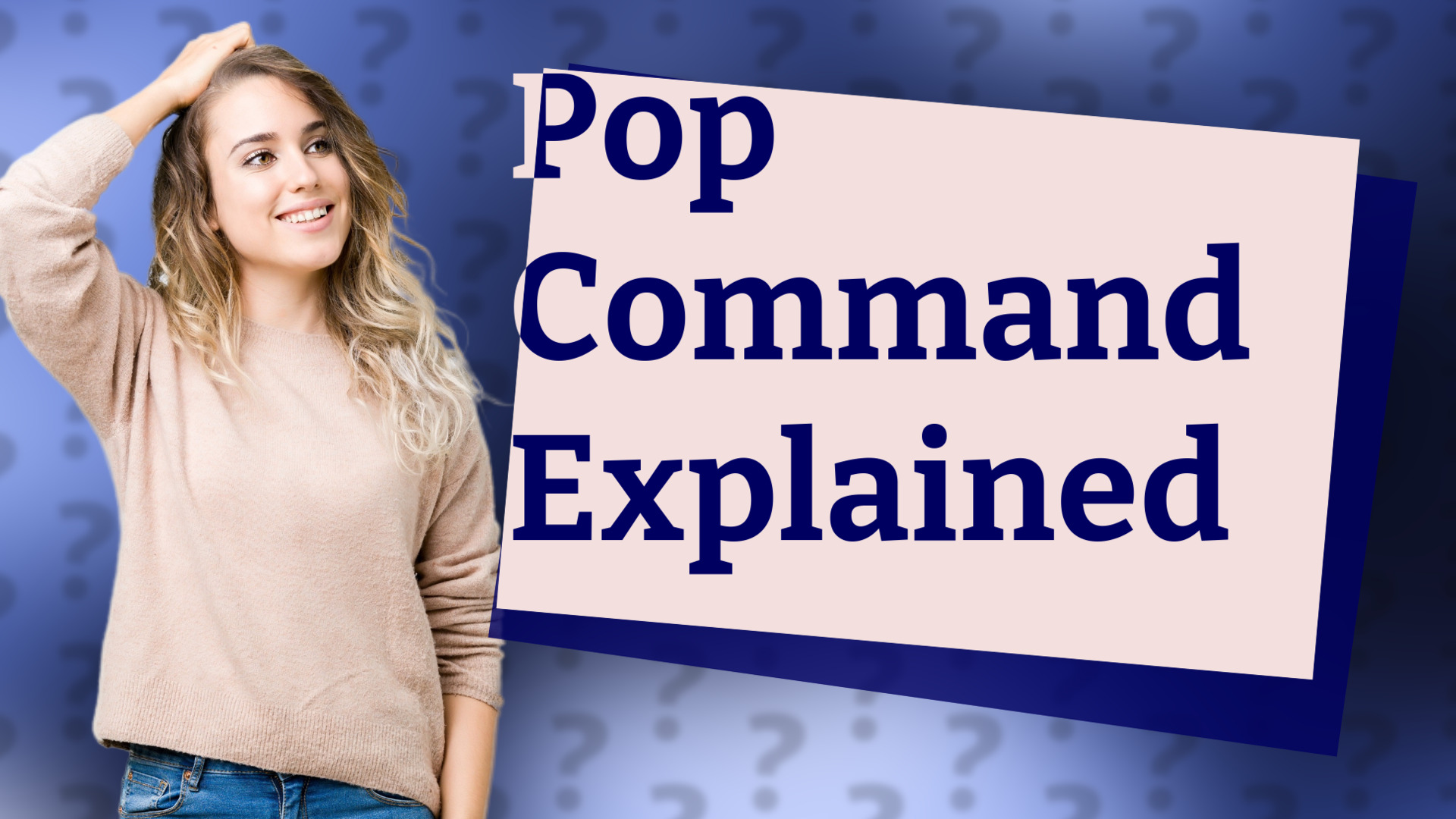 Pop Command Explained