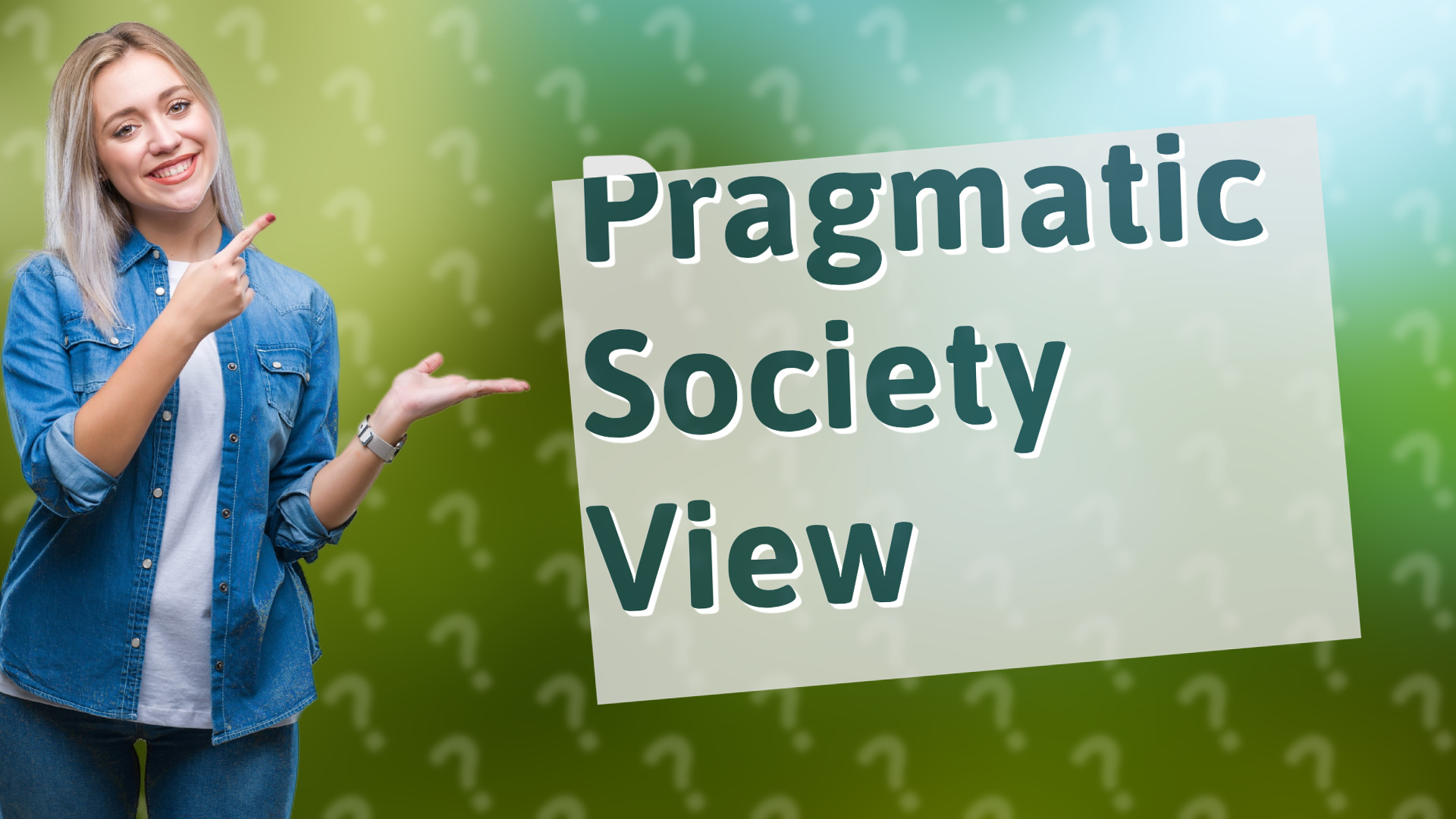 Pragmatic Society View