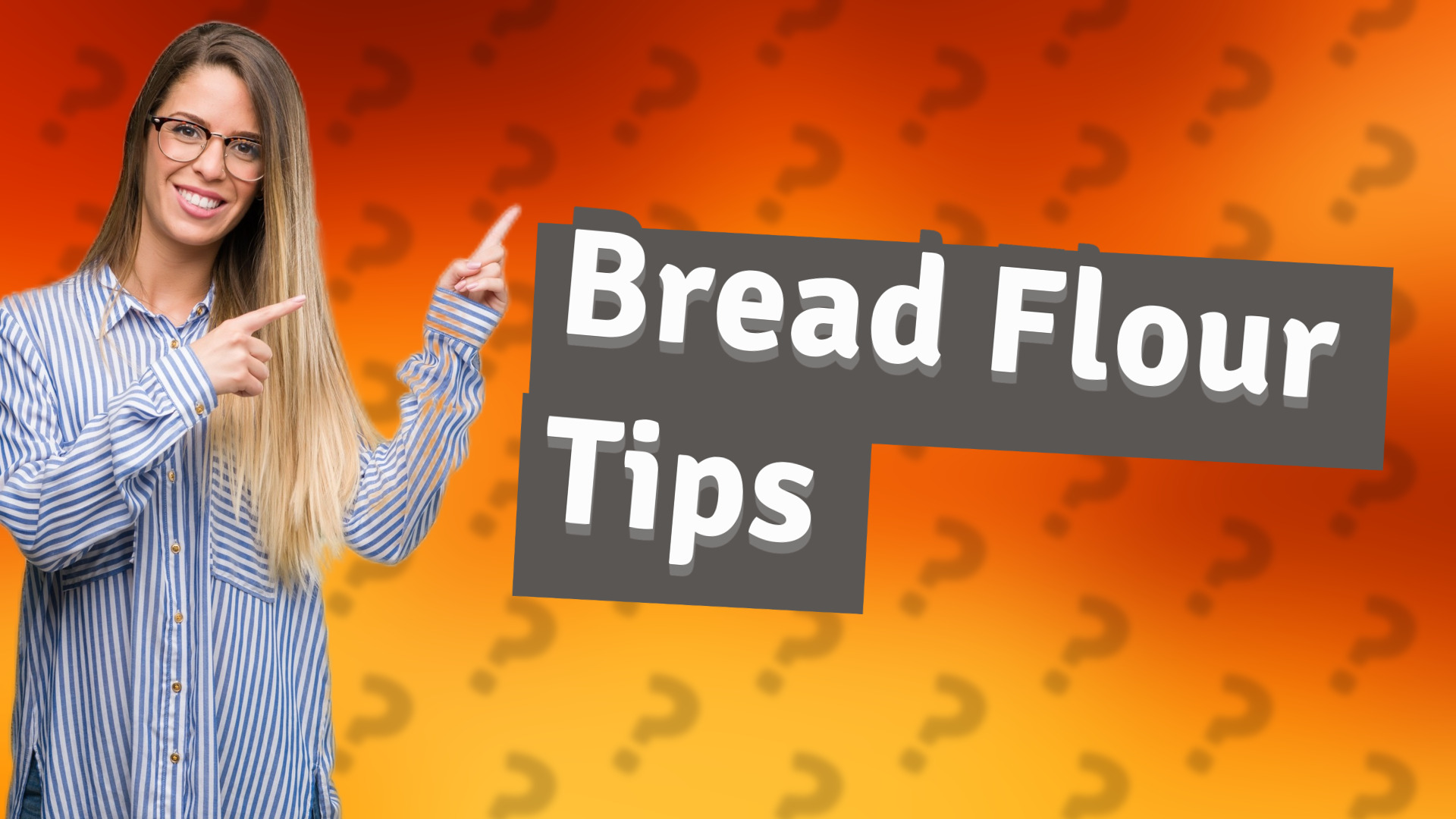Bread Flour Tips