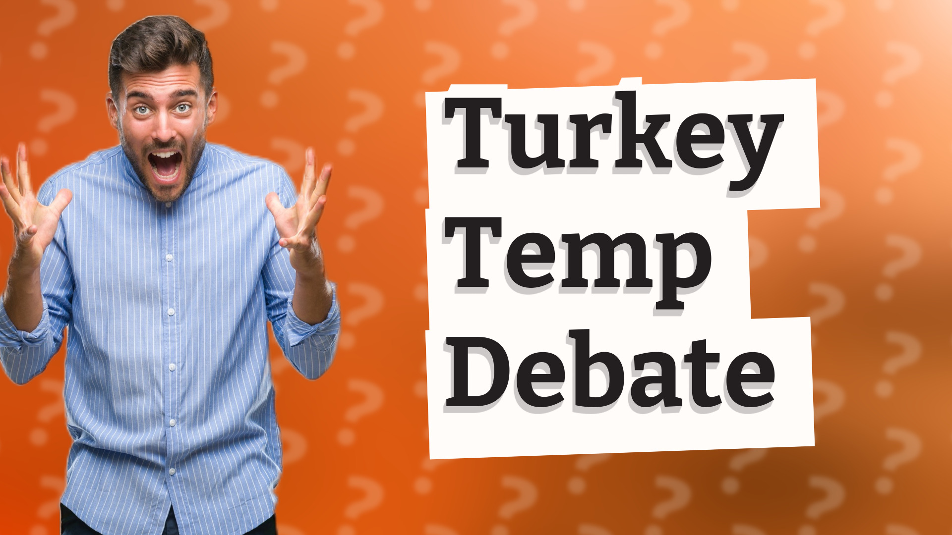 Turkey Temp Debate