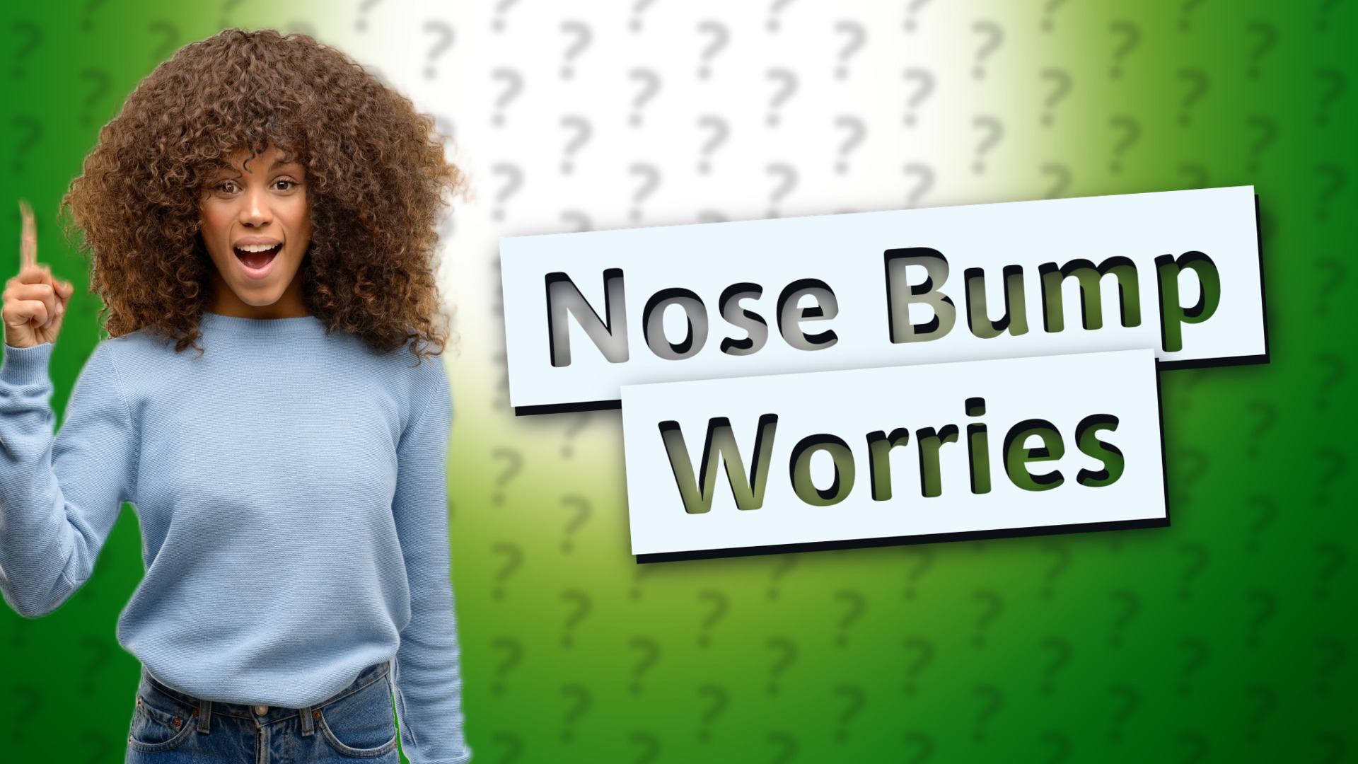 Nose Bump Worries