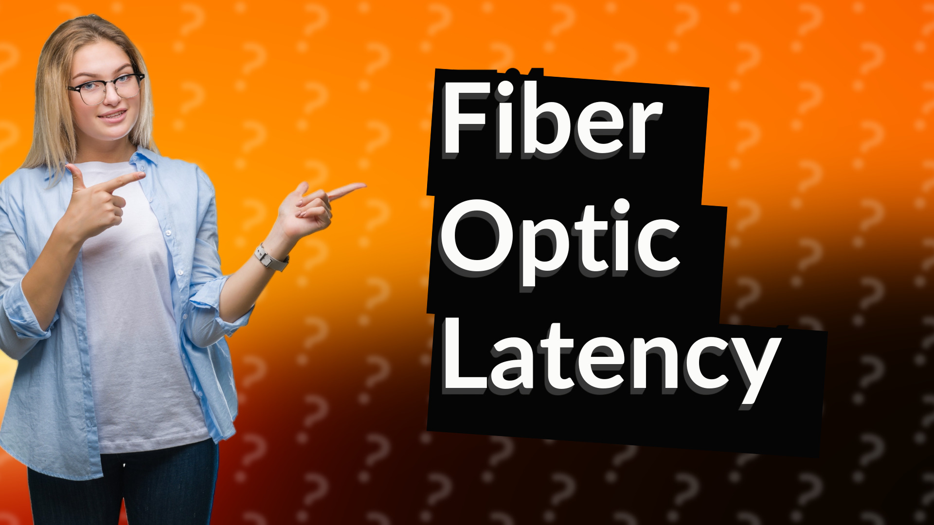 Fiber Optic Latency