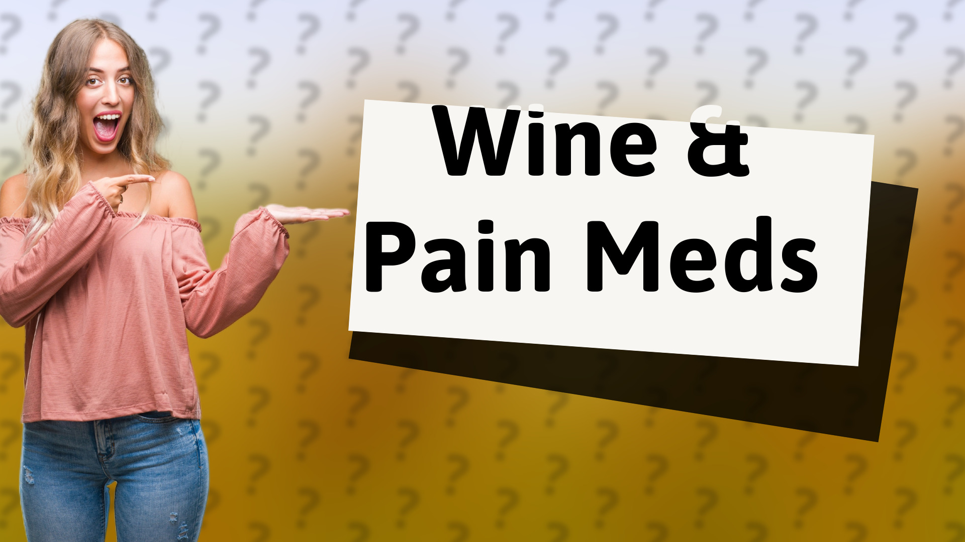 Wine & Pain Meds