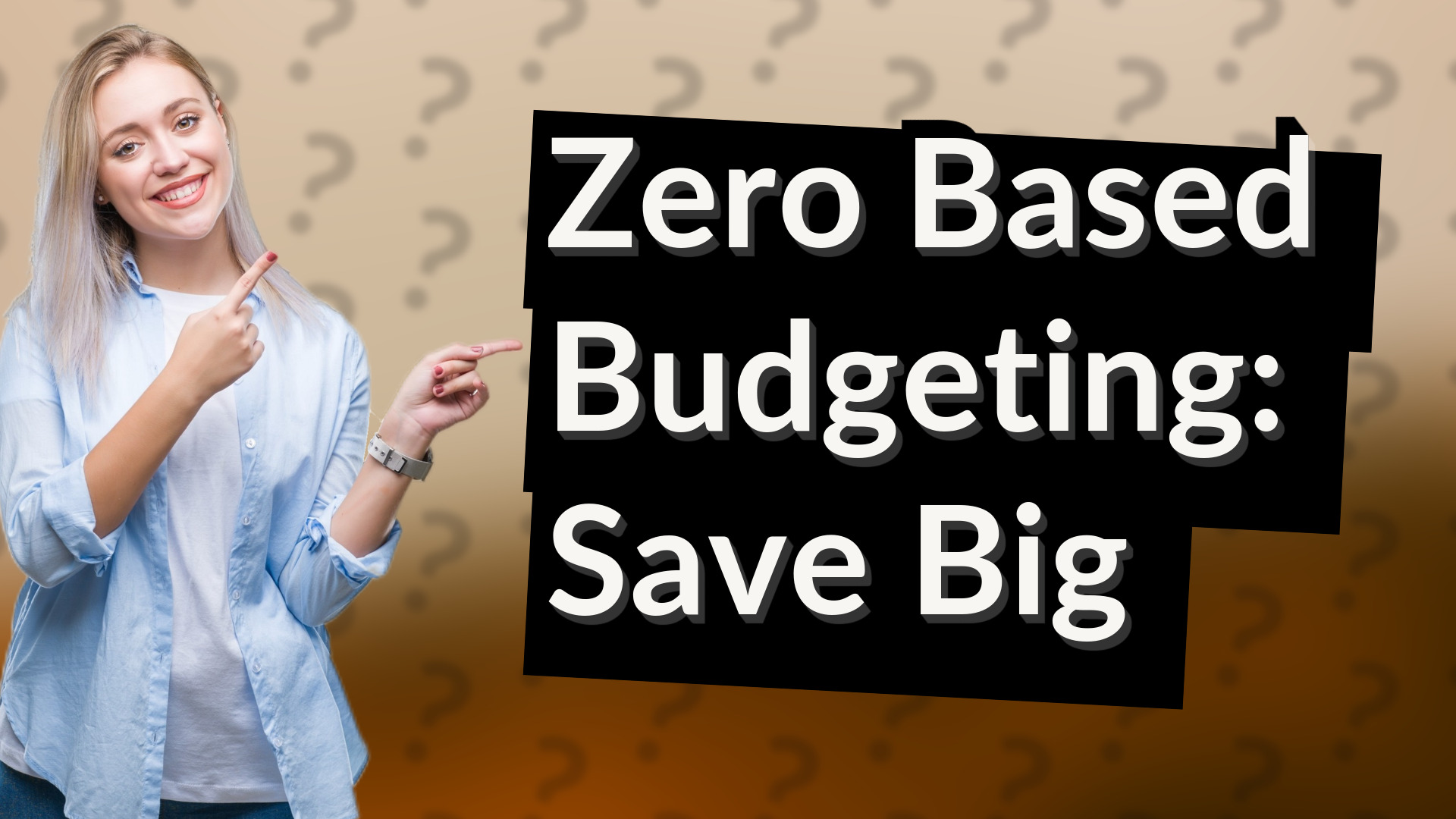Zero Based Budgeting: Save Big