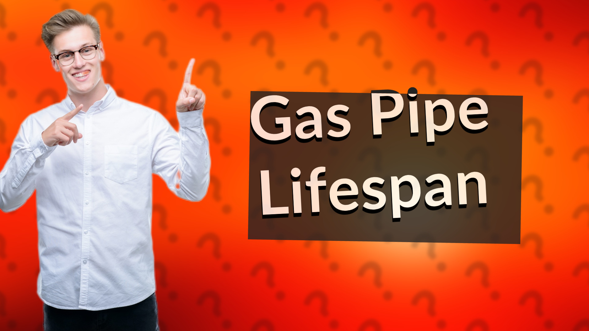 Gas Pipe Lifespan