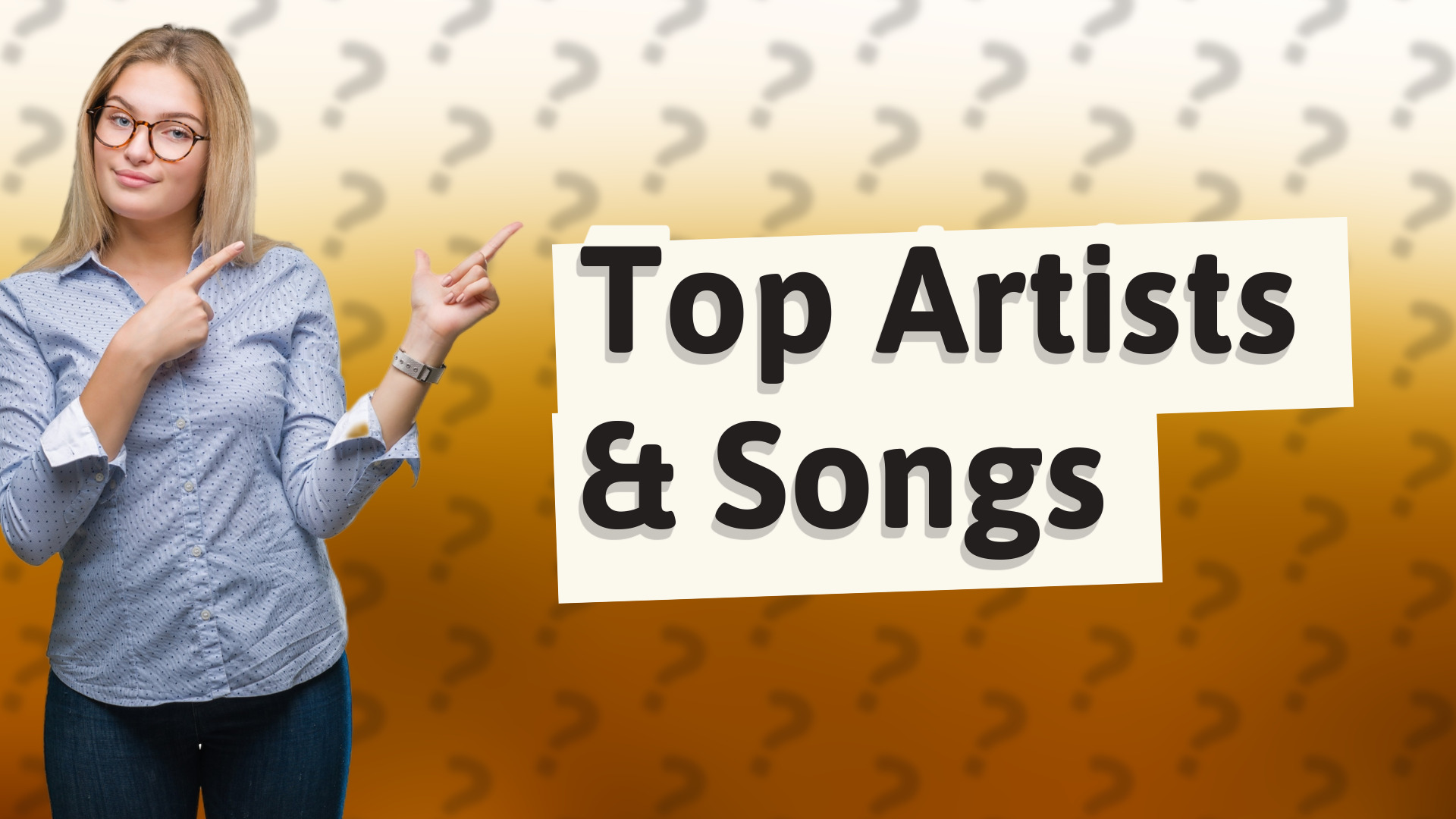 Top Artists & Songs