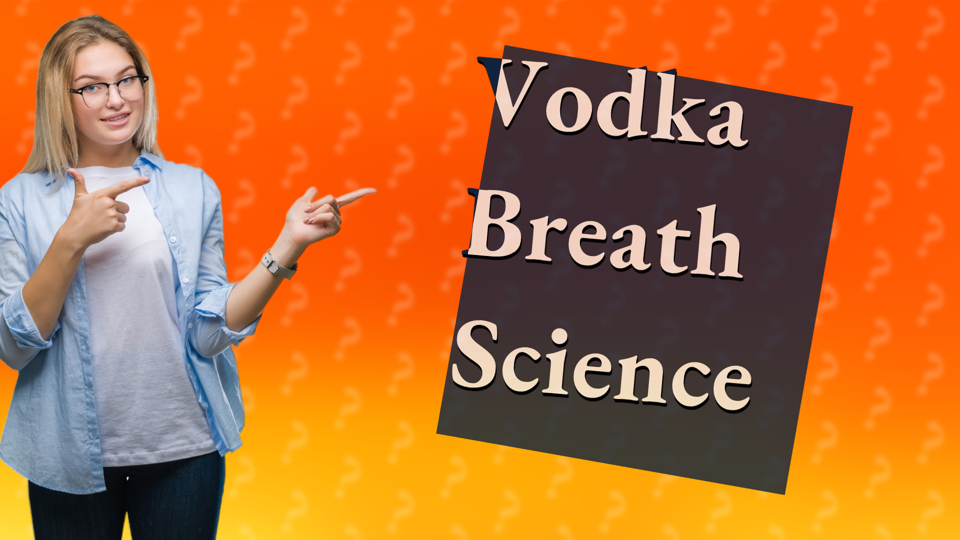 Vodka Breath Science
